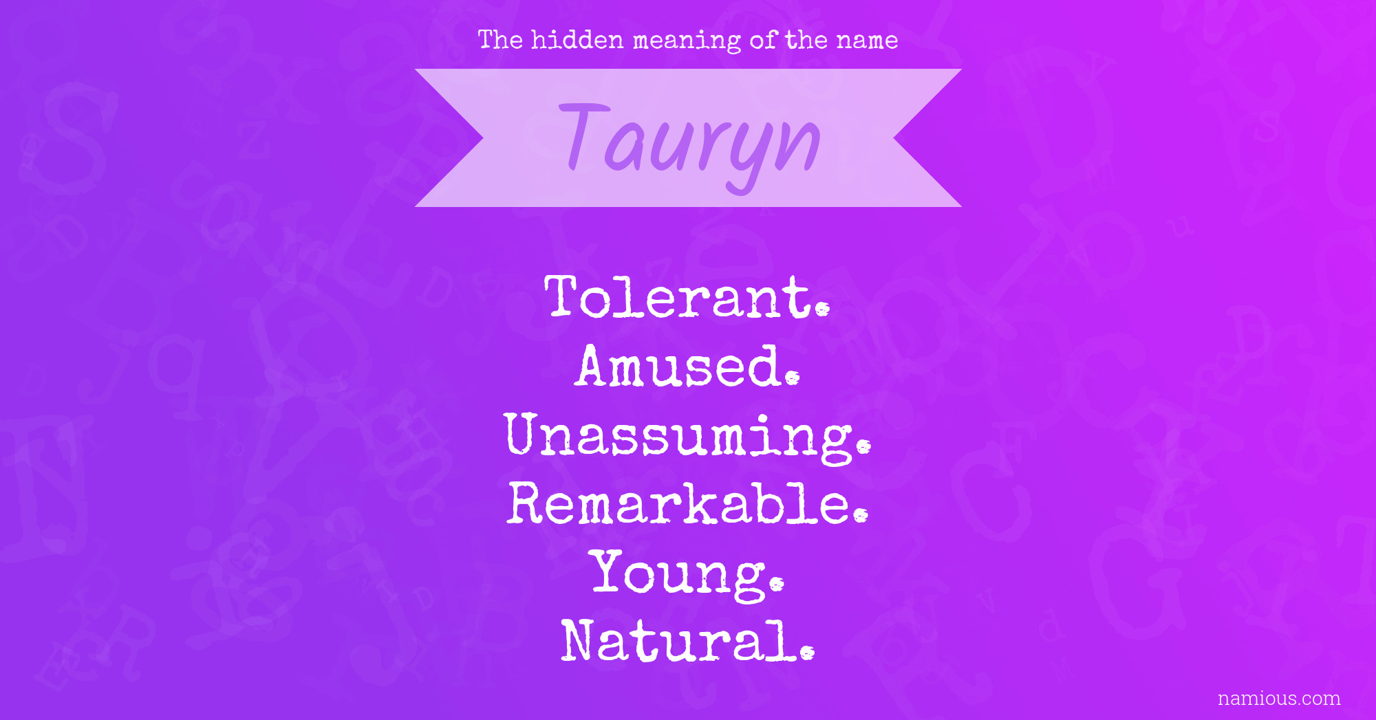 The hidden meaning of the name Tauryn