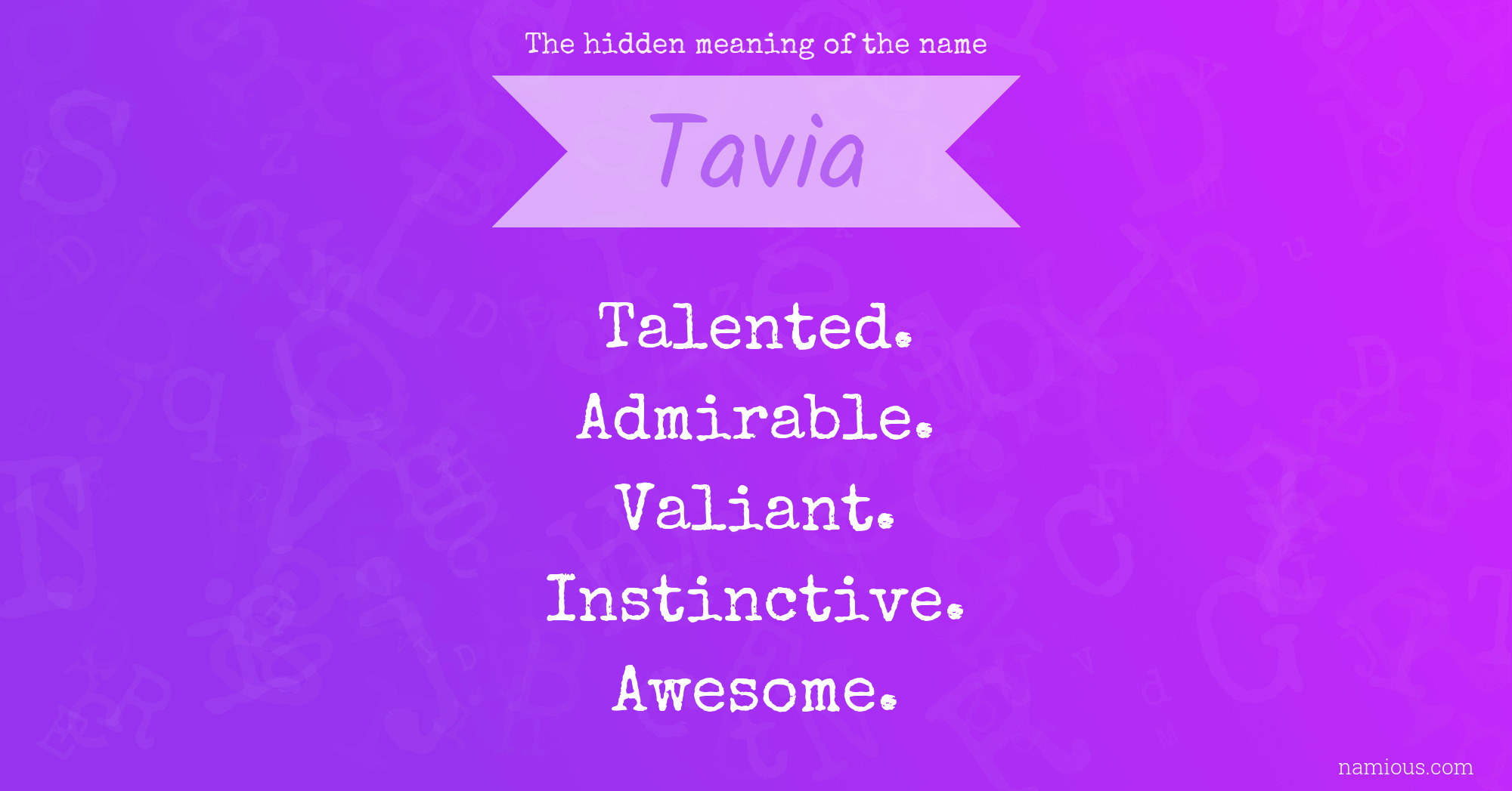 The hidden meaning of the name Tavia