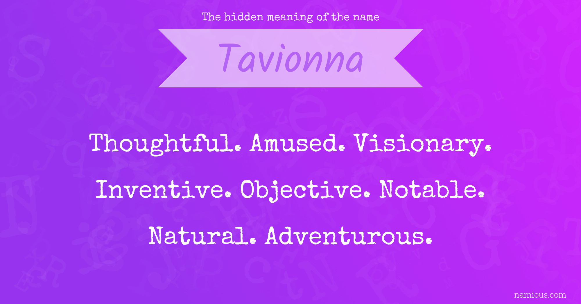 The hidden meaning of the name Tavionna