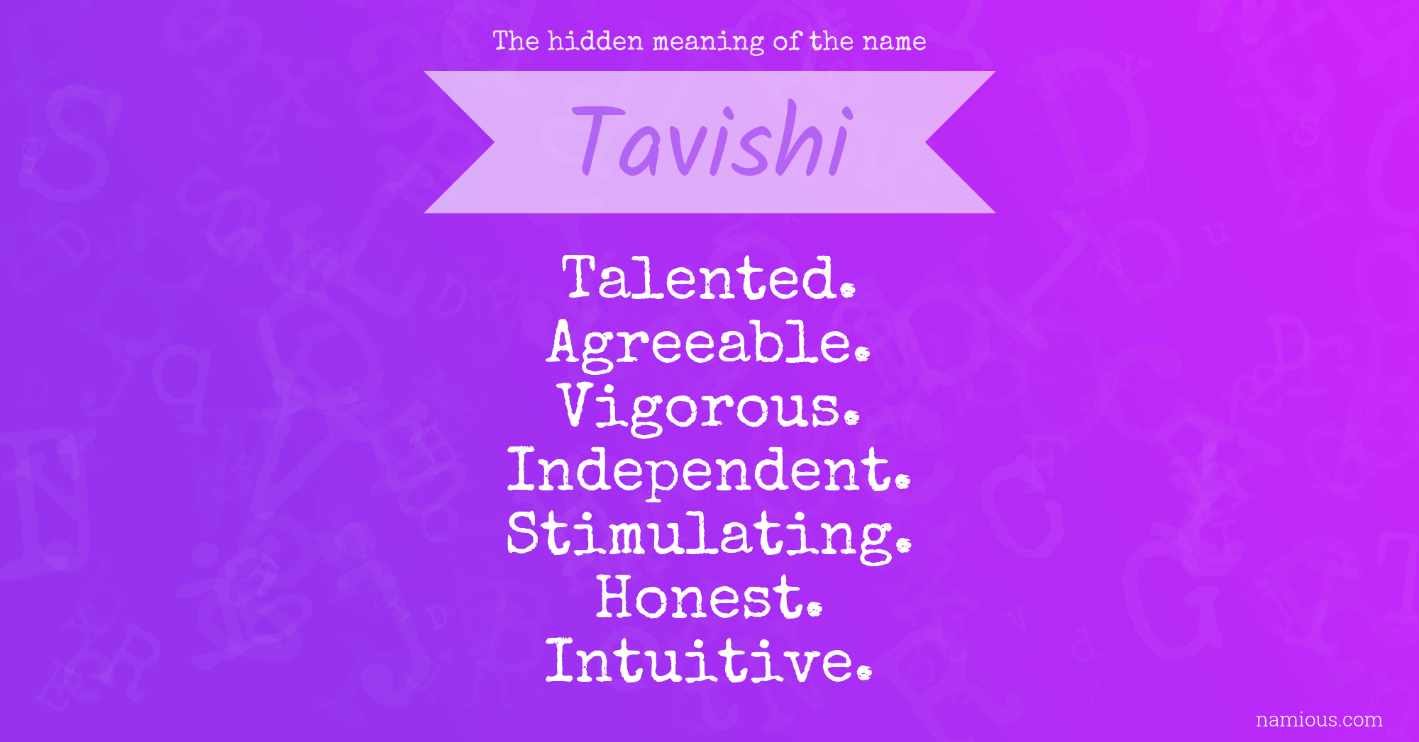 The hidden meaning of the name Tavishi