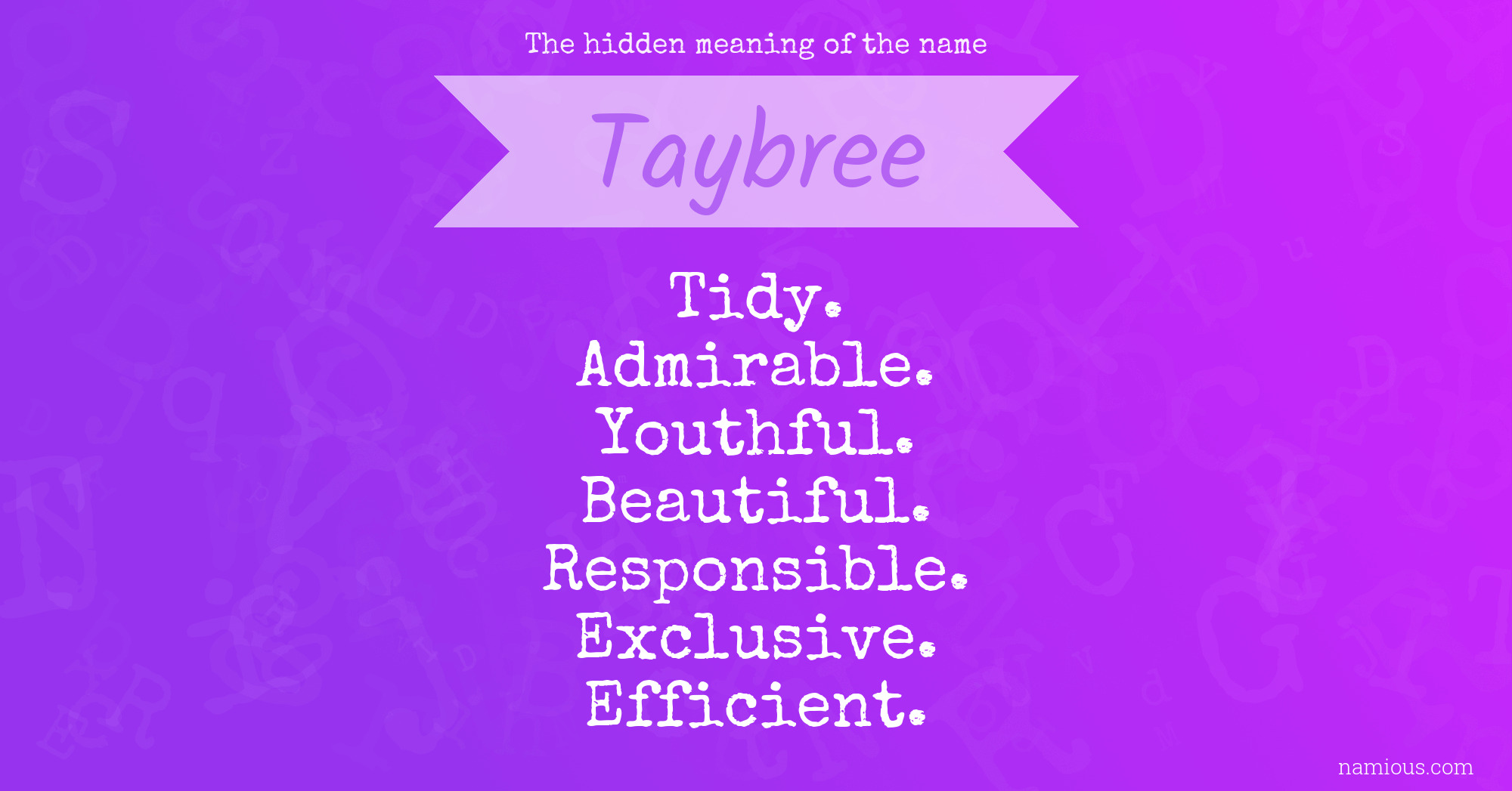 The hidden meaning of the name Taybree