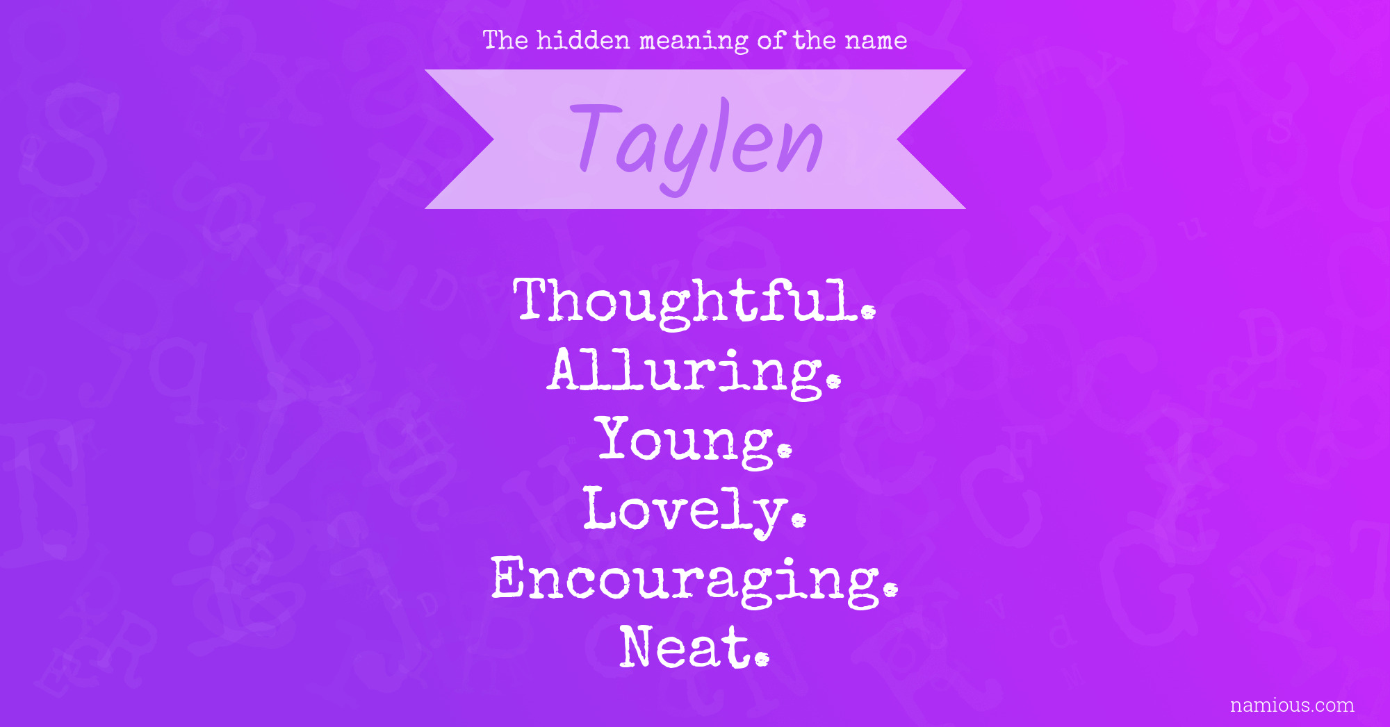 The hidden meaning of the name Taylen