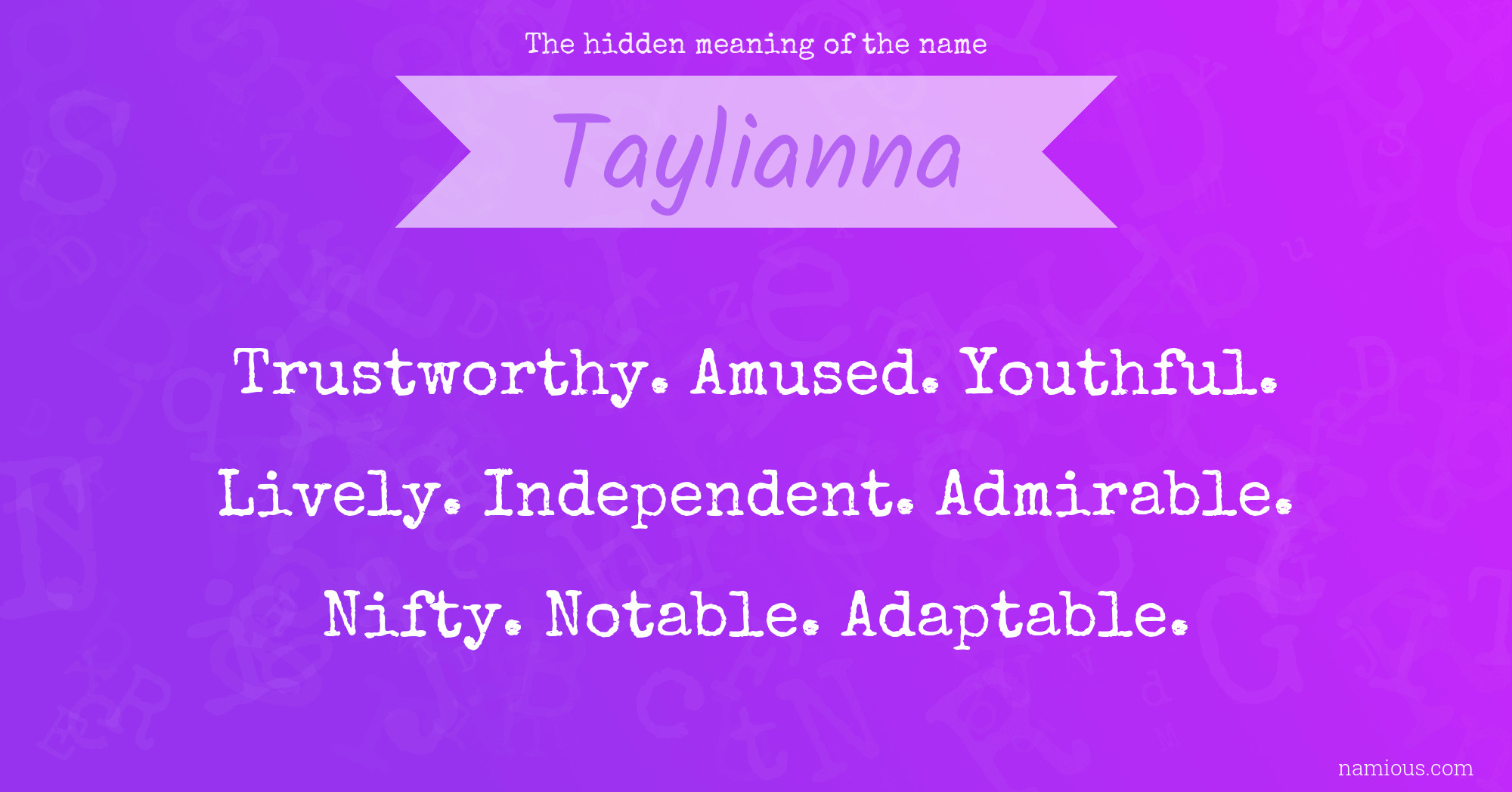 The hidden meaning of the name Taylianna