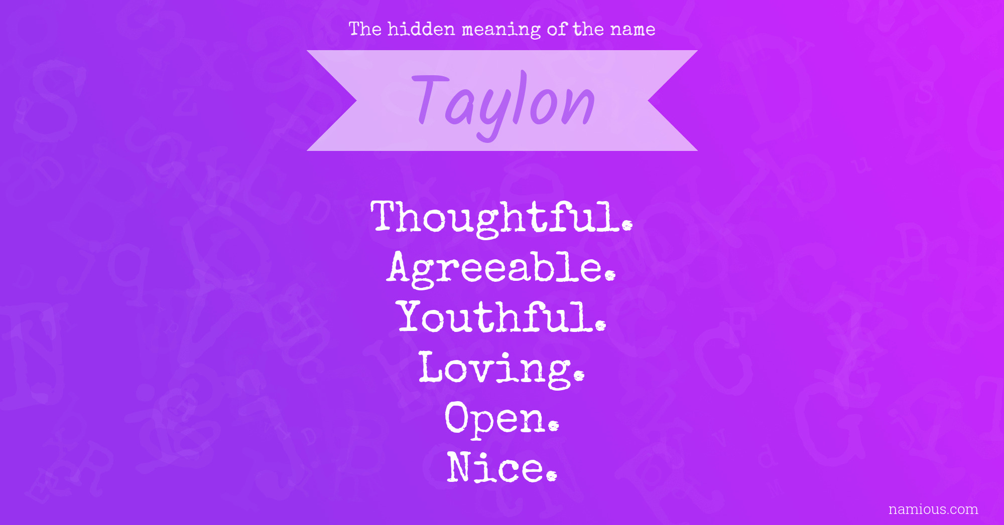 The hidden meaning of the name Taylon