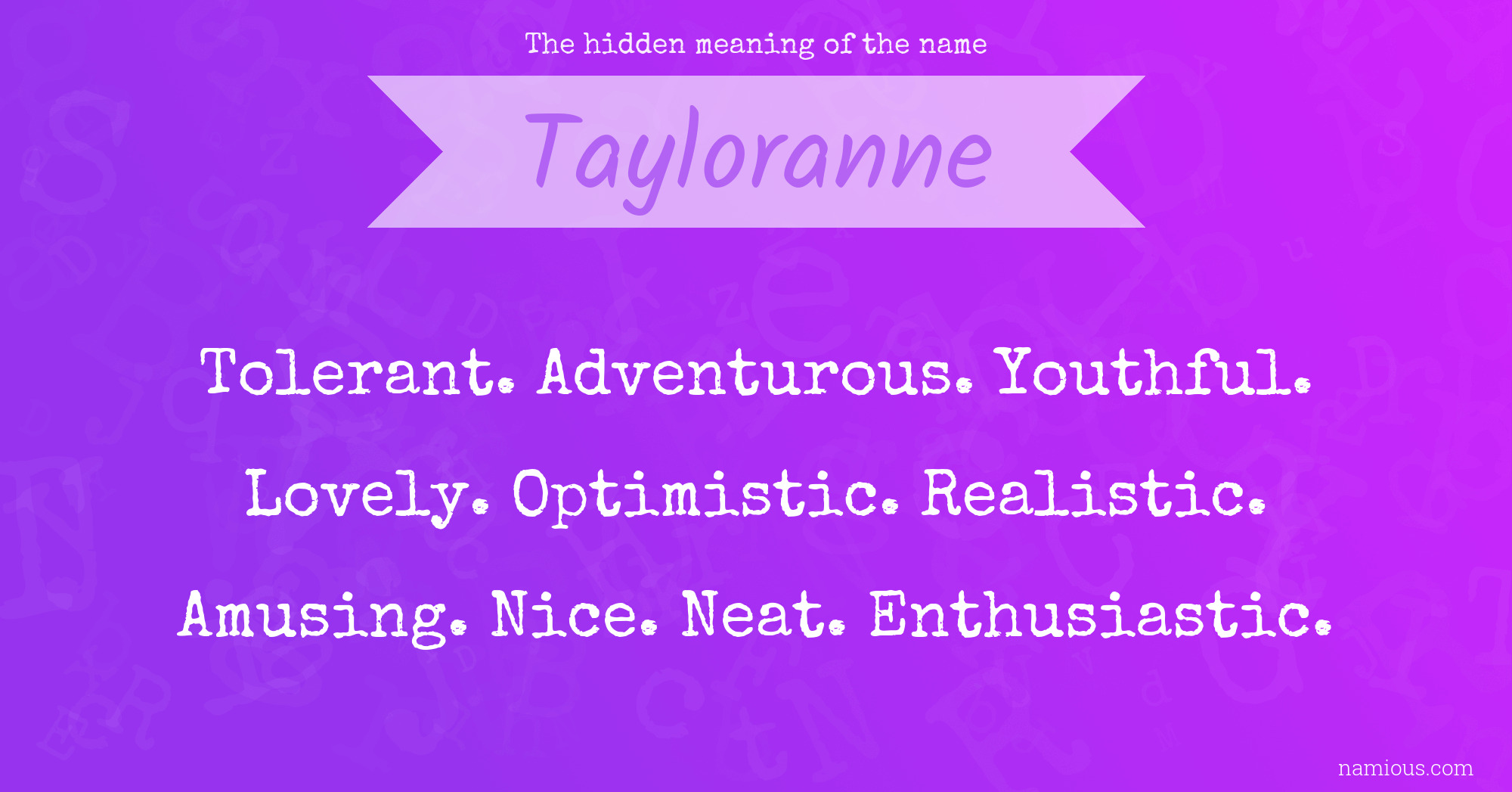 The hidden meaning of the name Tayloranne