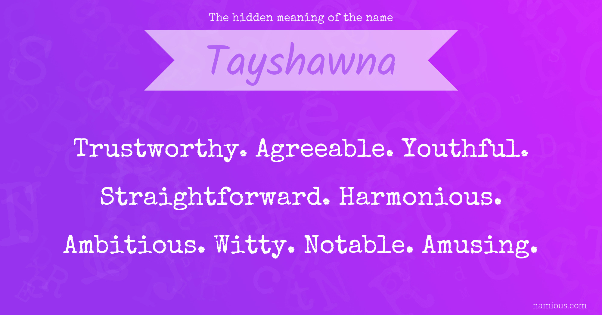 The hidden meaning of the name Tayshawna