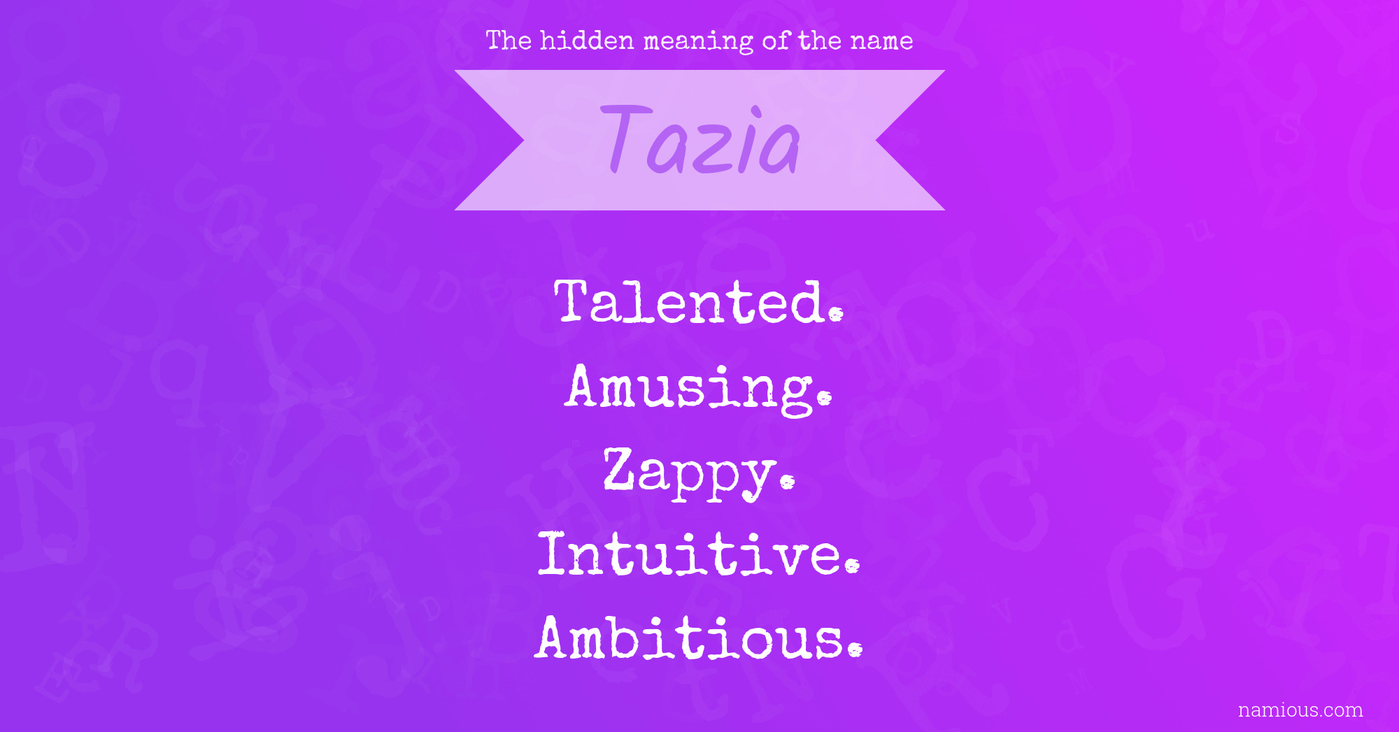 The hidden meaning of the name Tazia