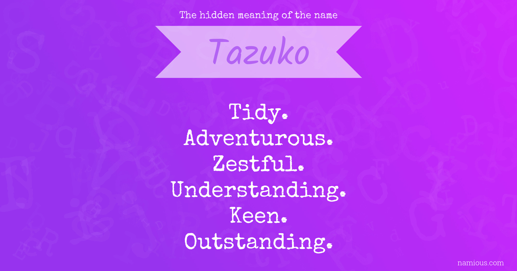 The hidden meaning of the name Tazuko