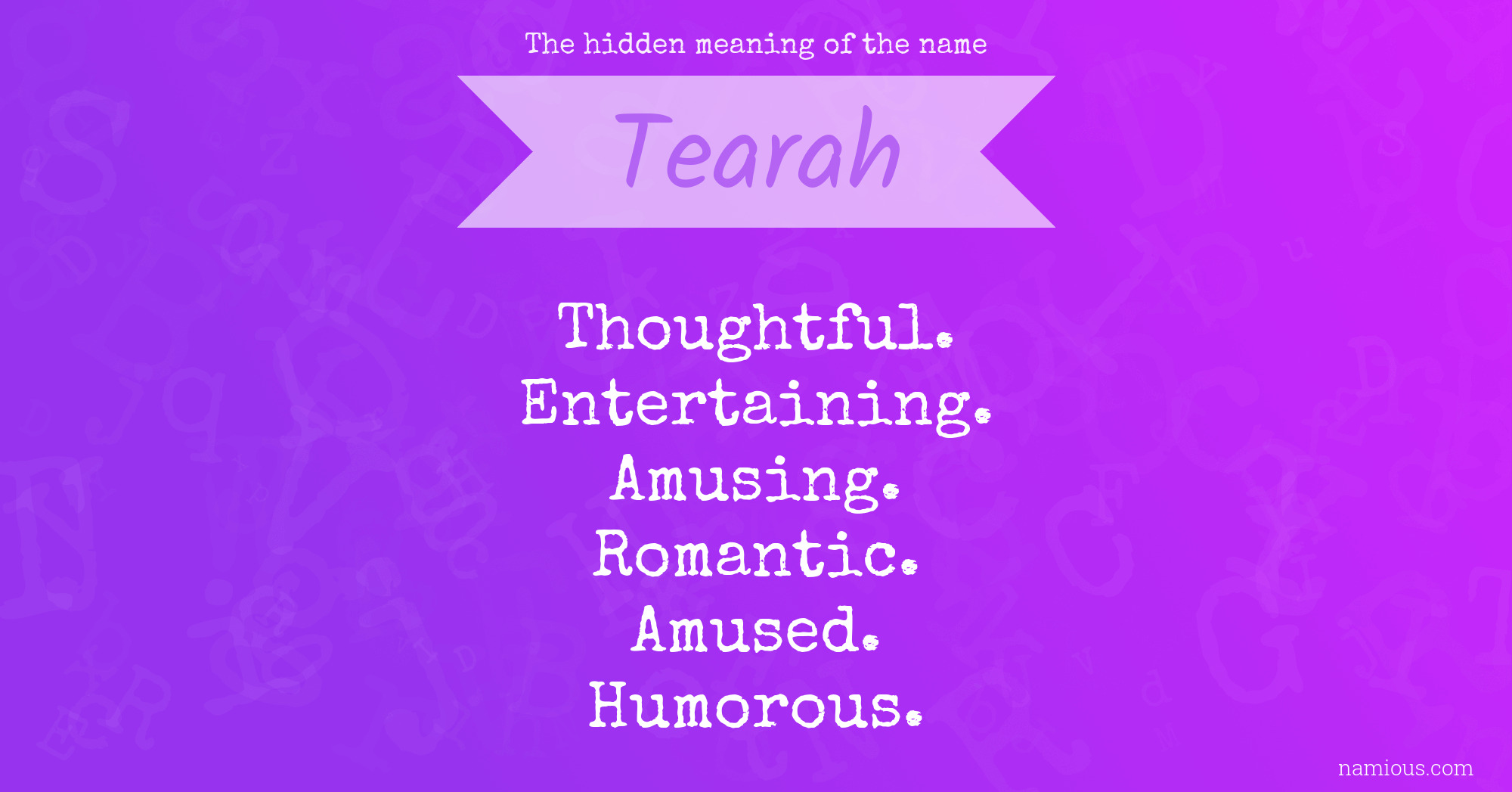 The hidden meaning of the name Tearah