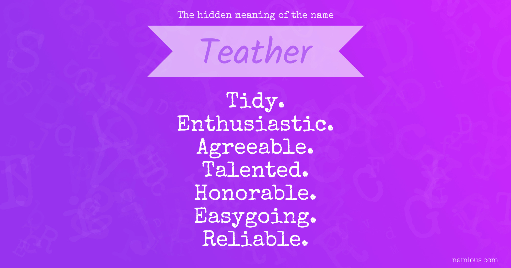 The hidden meaning of the name Teather