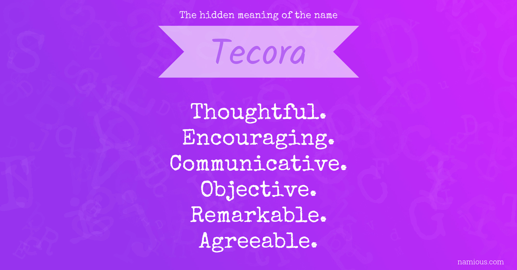 The hidden meaning of the name Tecora