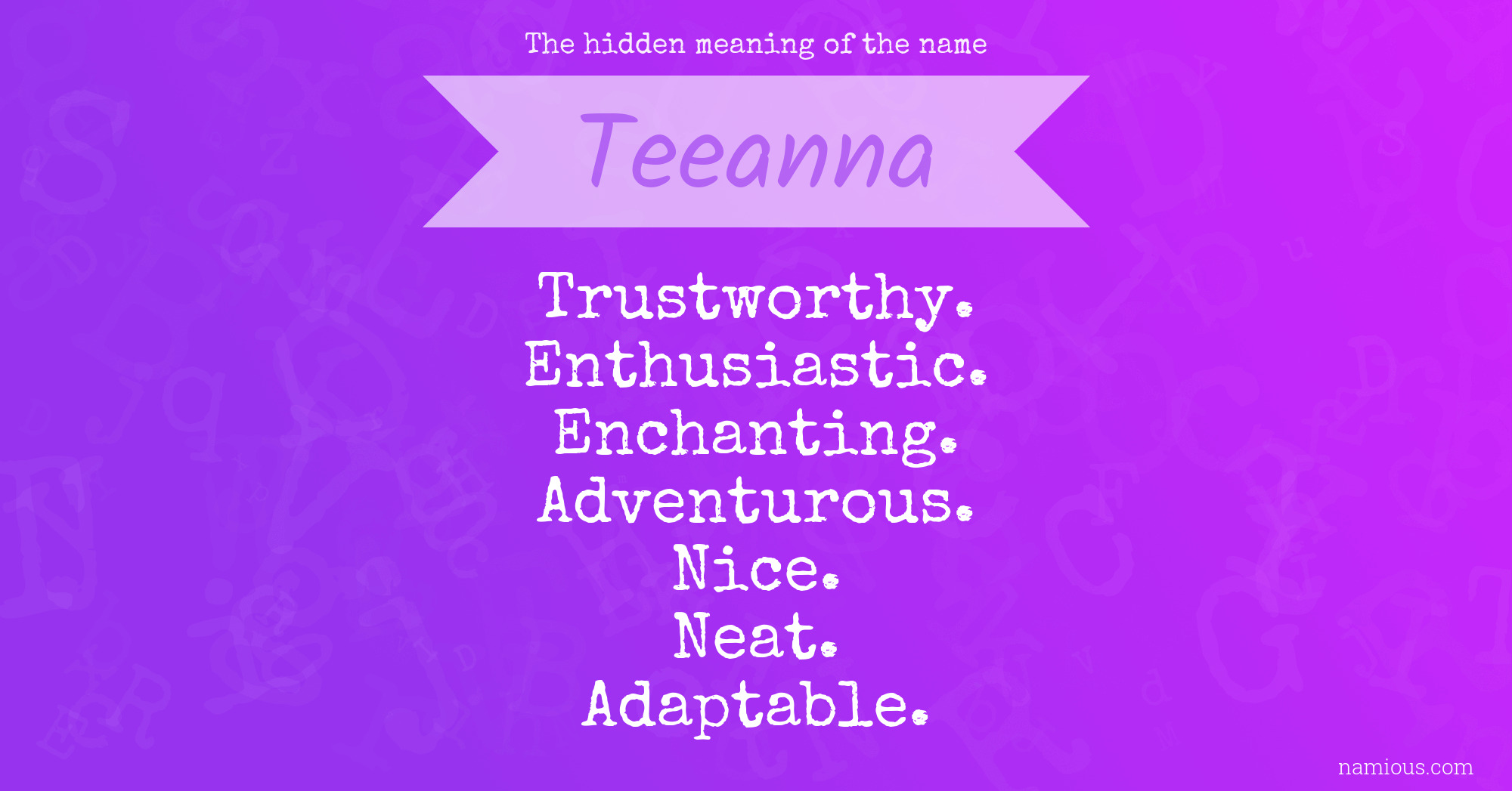 The hidden meaning of the name Teeanna