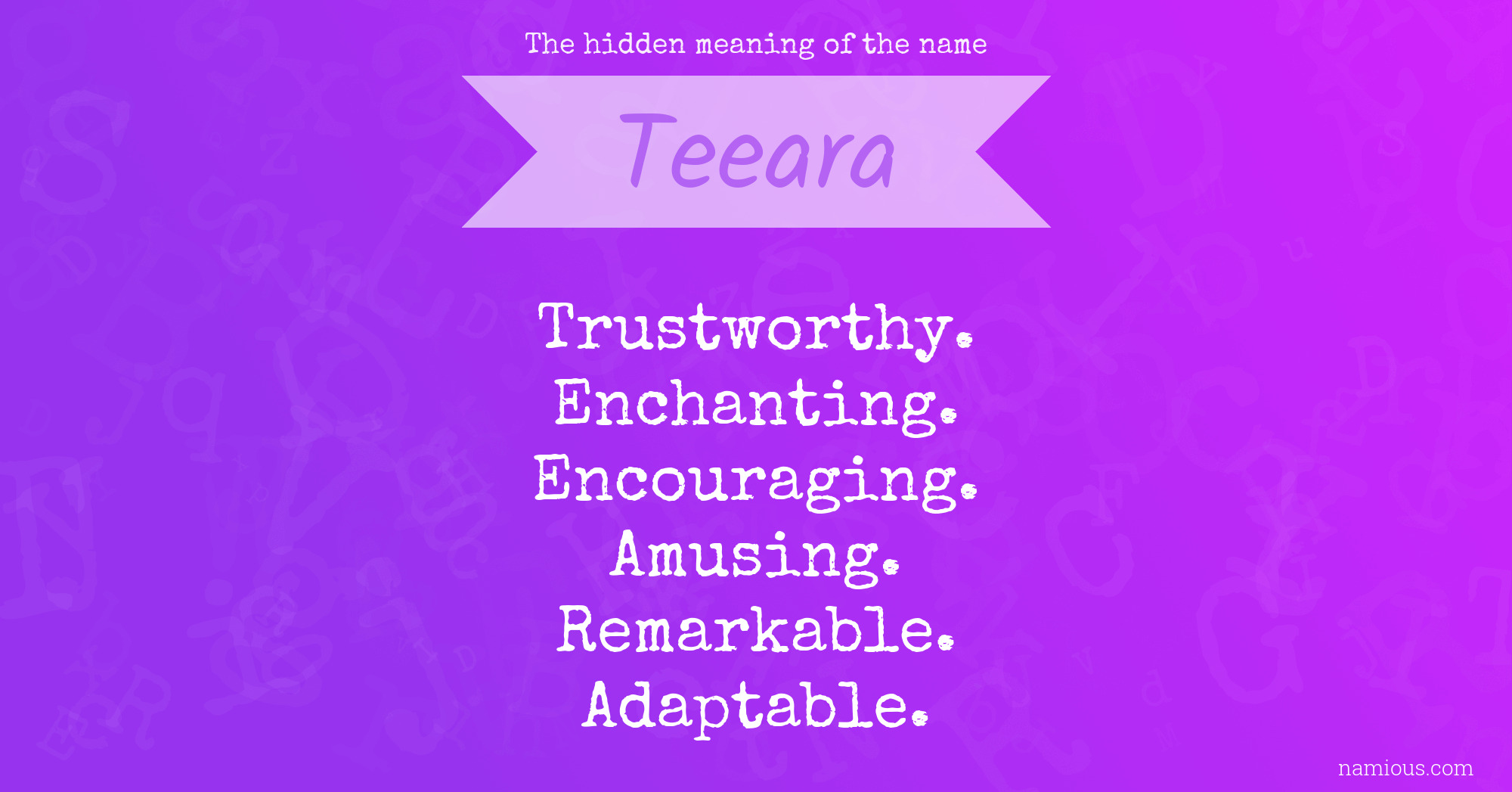 The hidden meaning of the name Teeara