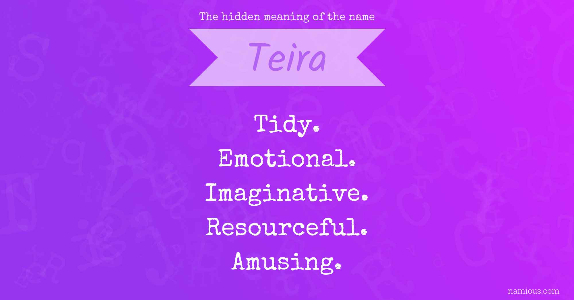 The hidden meaning of the name Teira