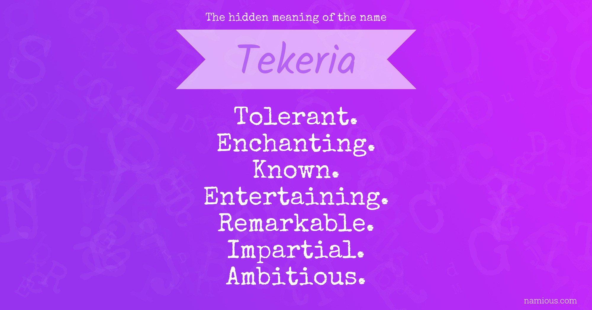 The hidden meaning of the name Tekeria