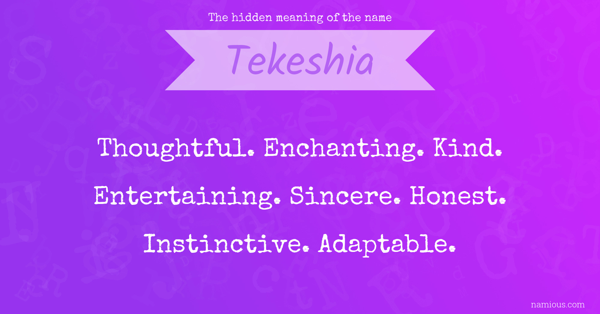 The hidden meaning of the name Tekeshia