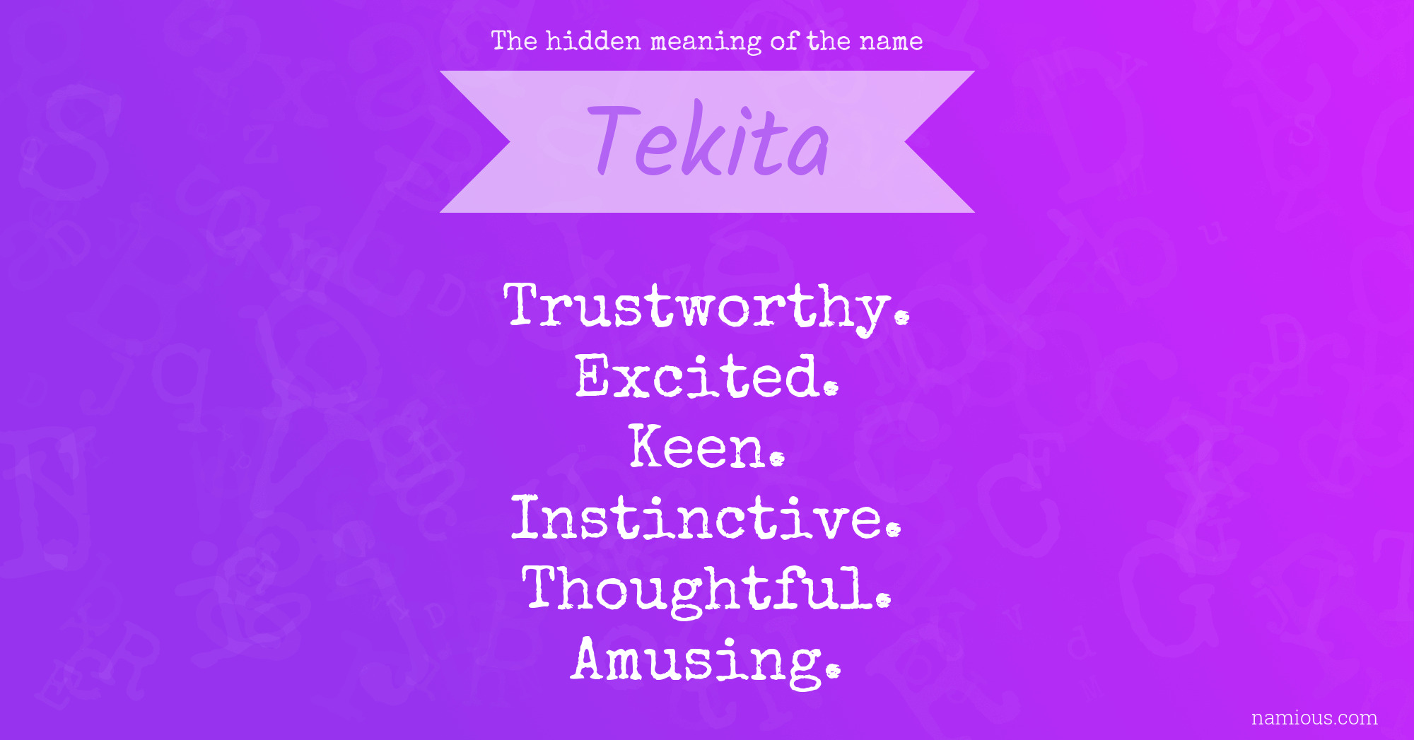 The hidden meaning of the name Tekita