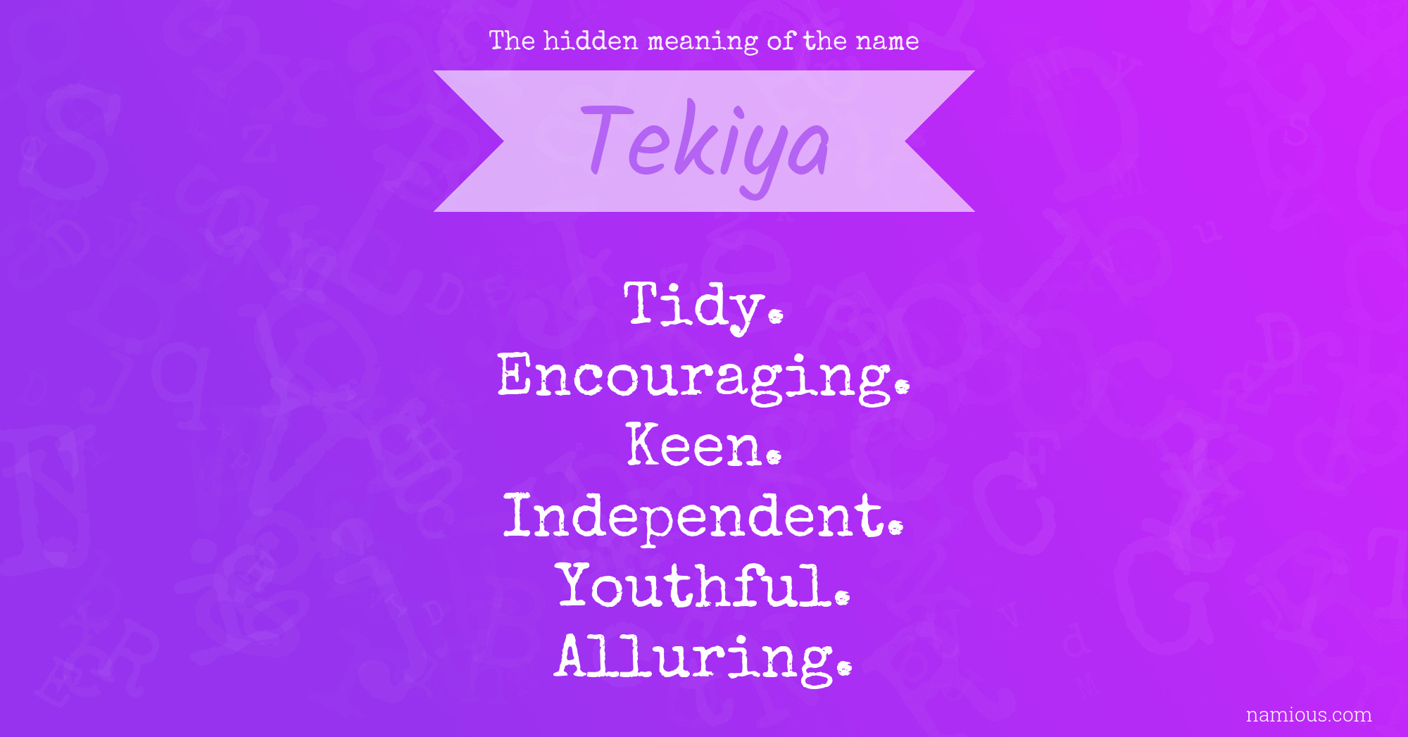 The hidden meaning of the name Tekiya