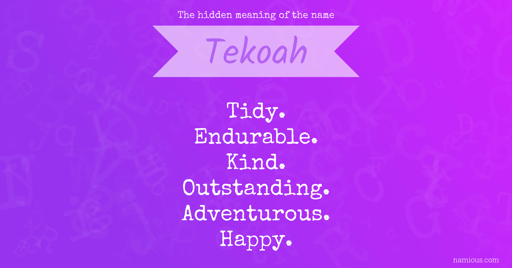 The hidden meaning of the name Tekoah