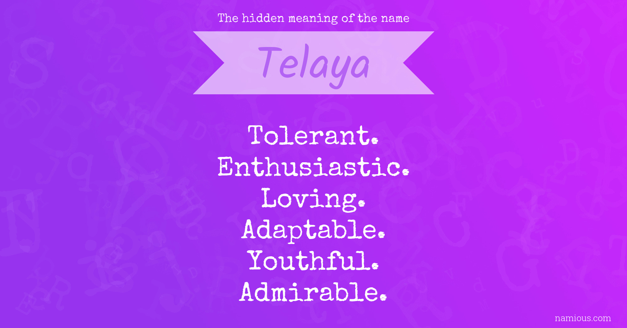 The hidden meaning of the name Telaya