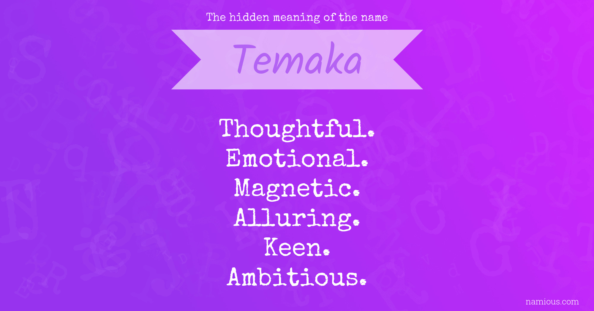 The hidden meaning of the name Temaka