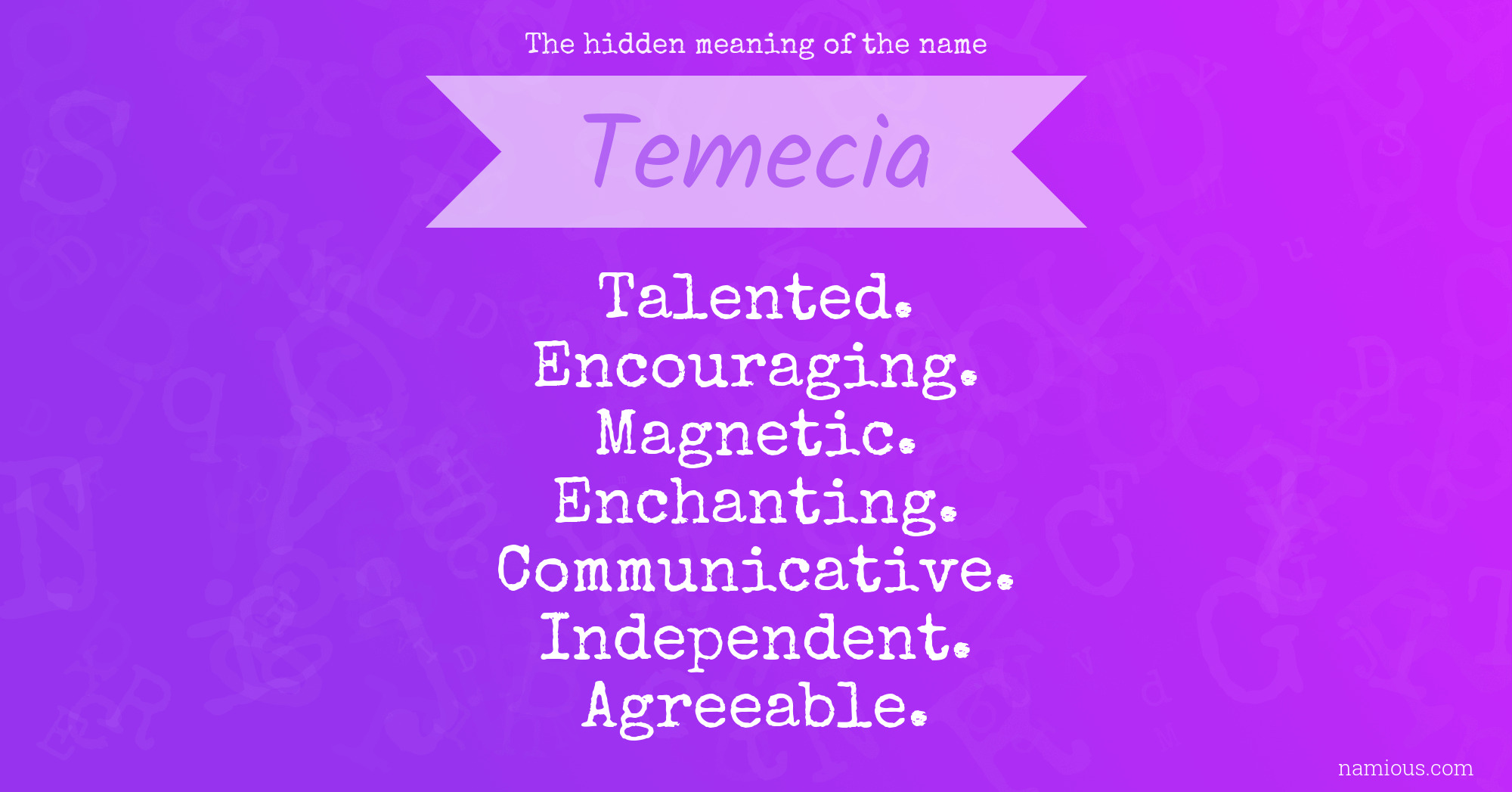 The hidden meaning of the name Temecia