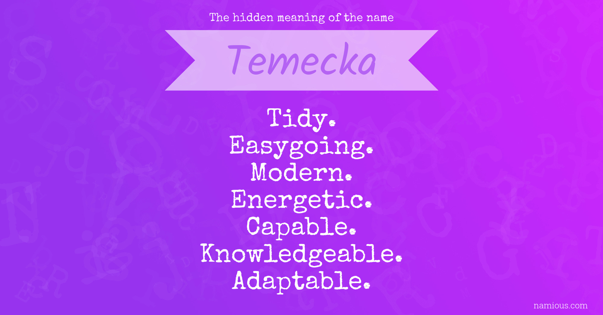 The hidden meaning of the name Temecka