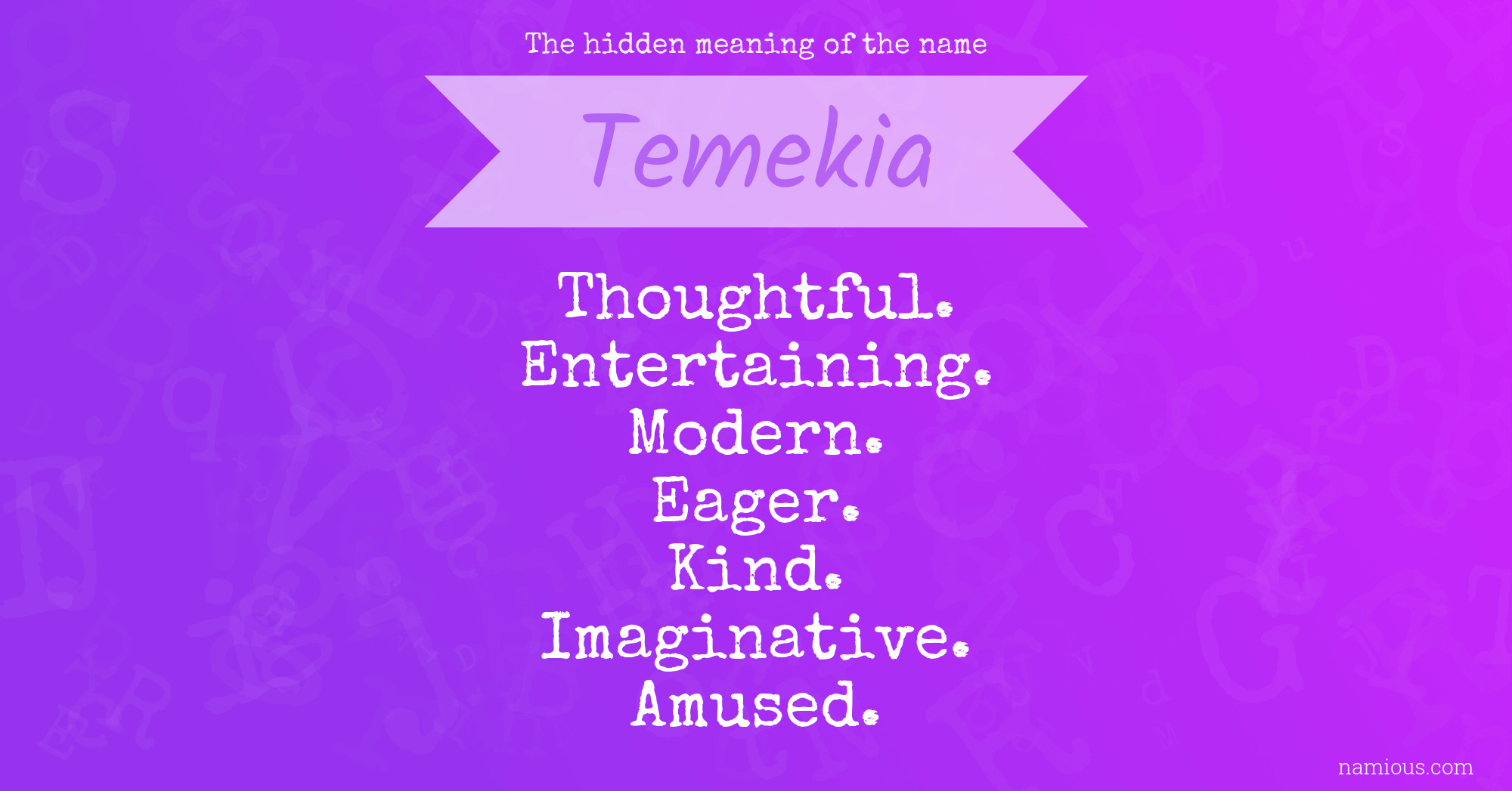 The hidden meaning of the name Temekia