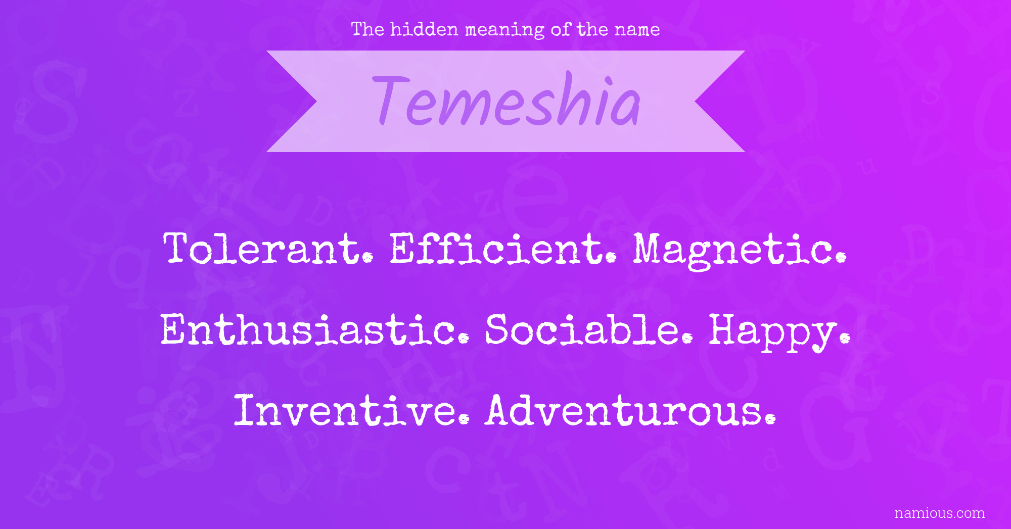 The hidden meaning of the name Temeshia