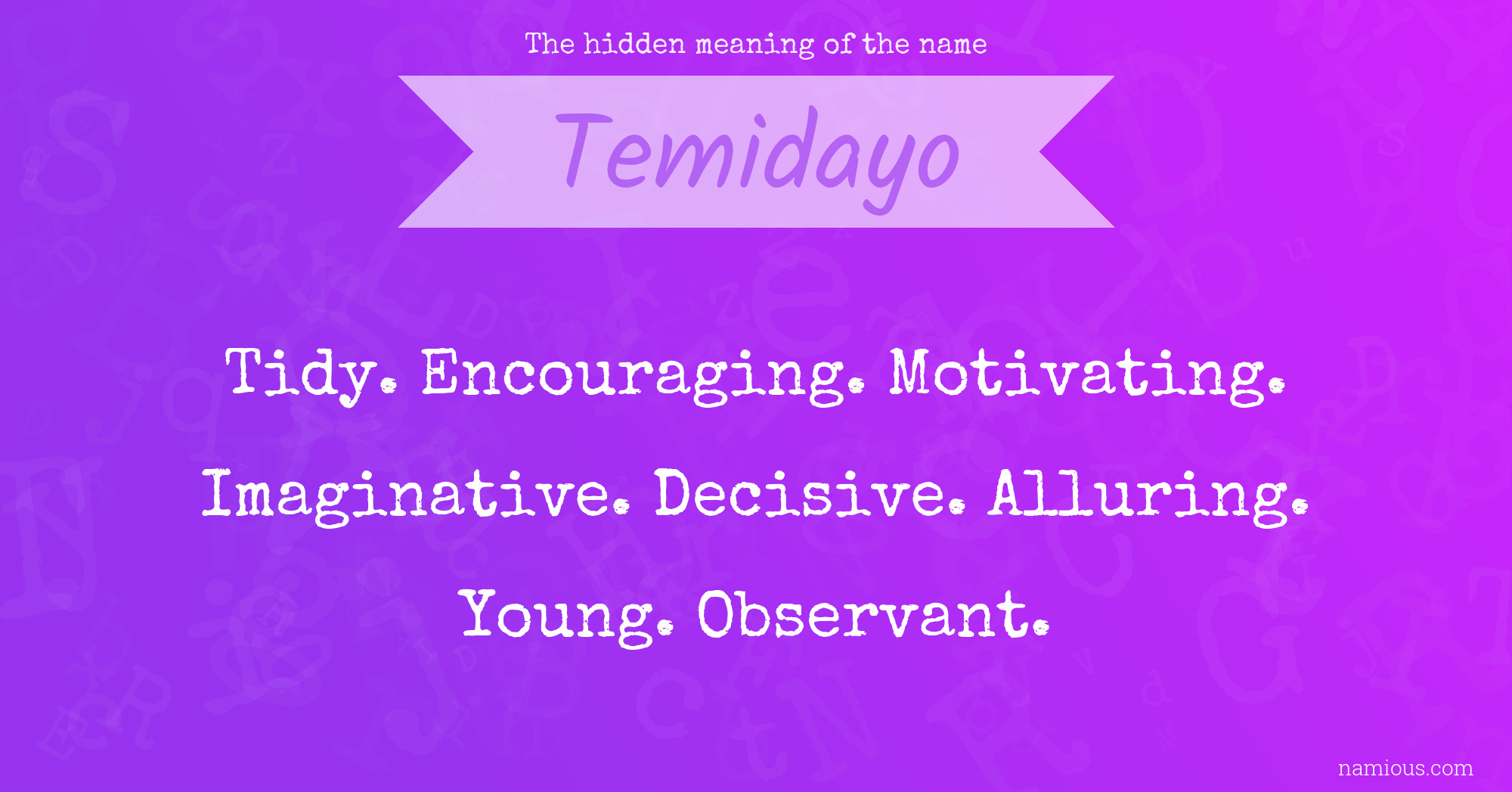 The hidden meaning of the name Temidayo