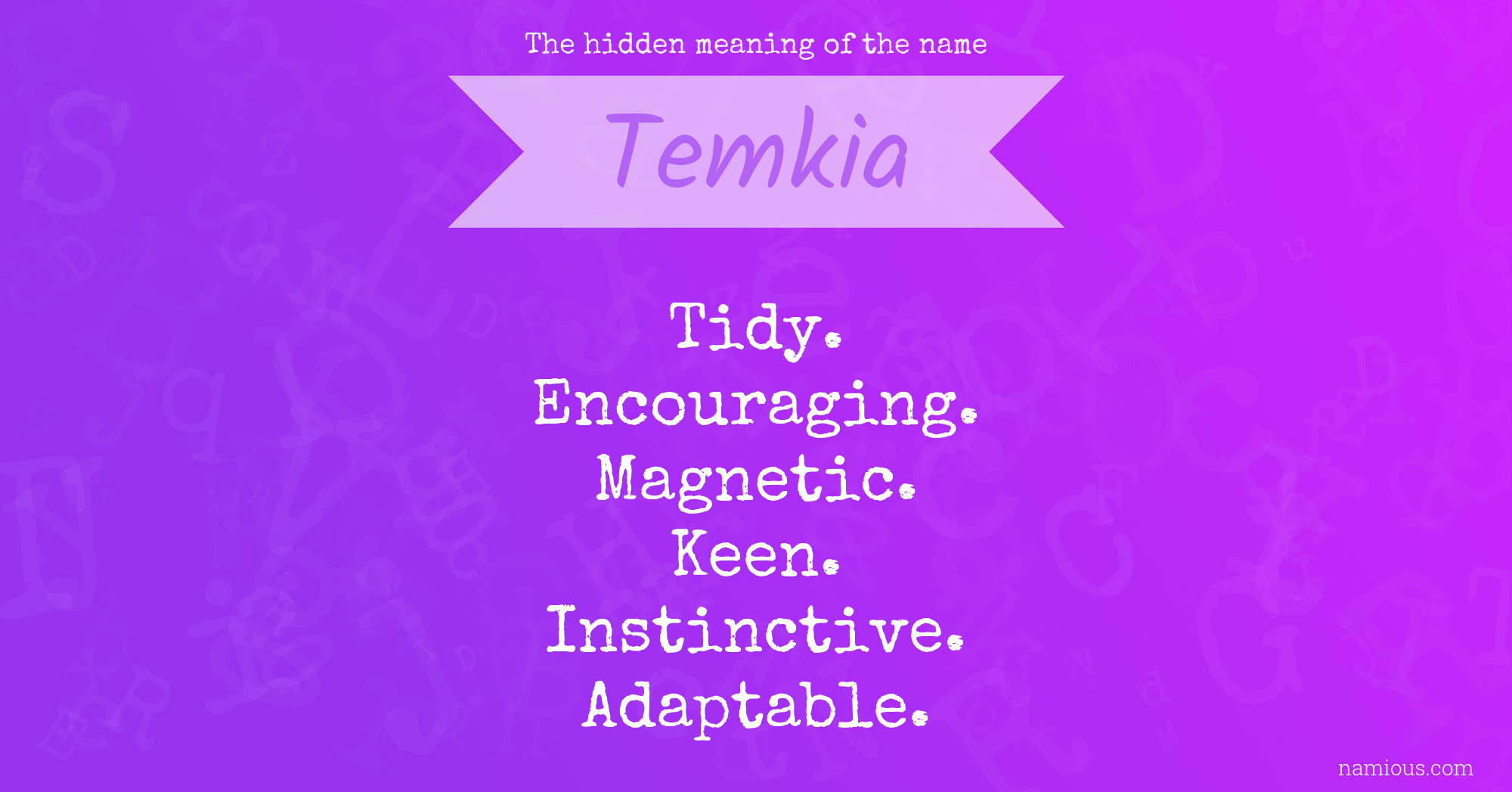 The hidden meaning of the name Temkia