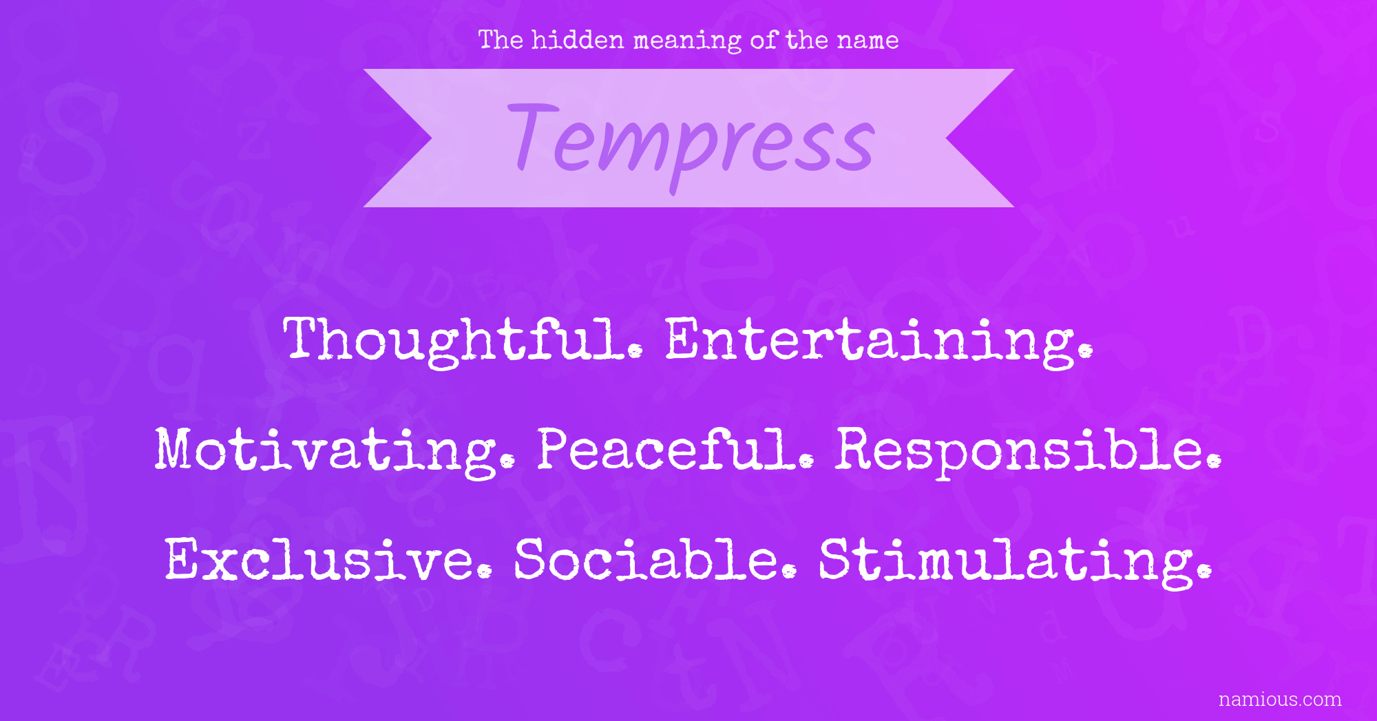 The hidden meaning of the name Tempress