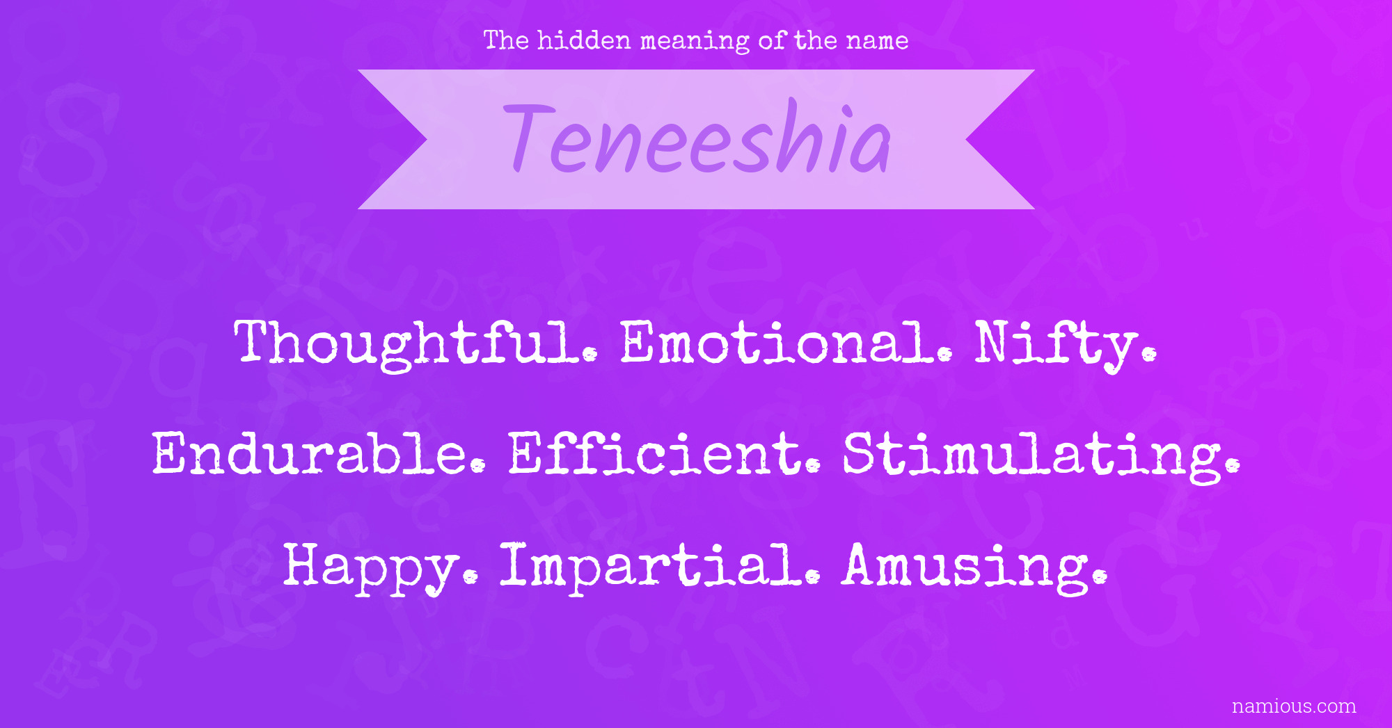 The hidden meaning of the name Teneeshia