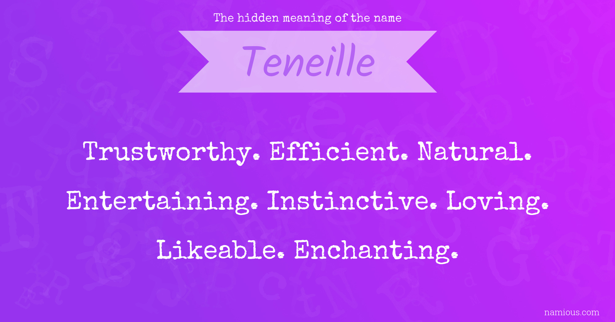 The hidden meaning of the name Teneille