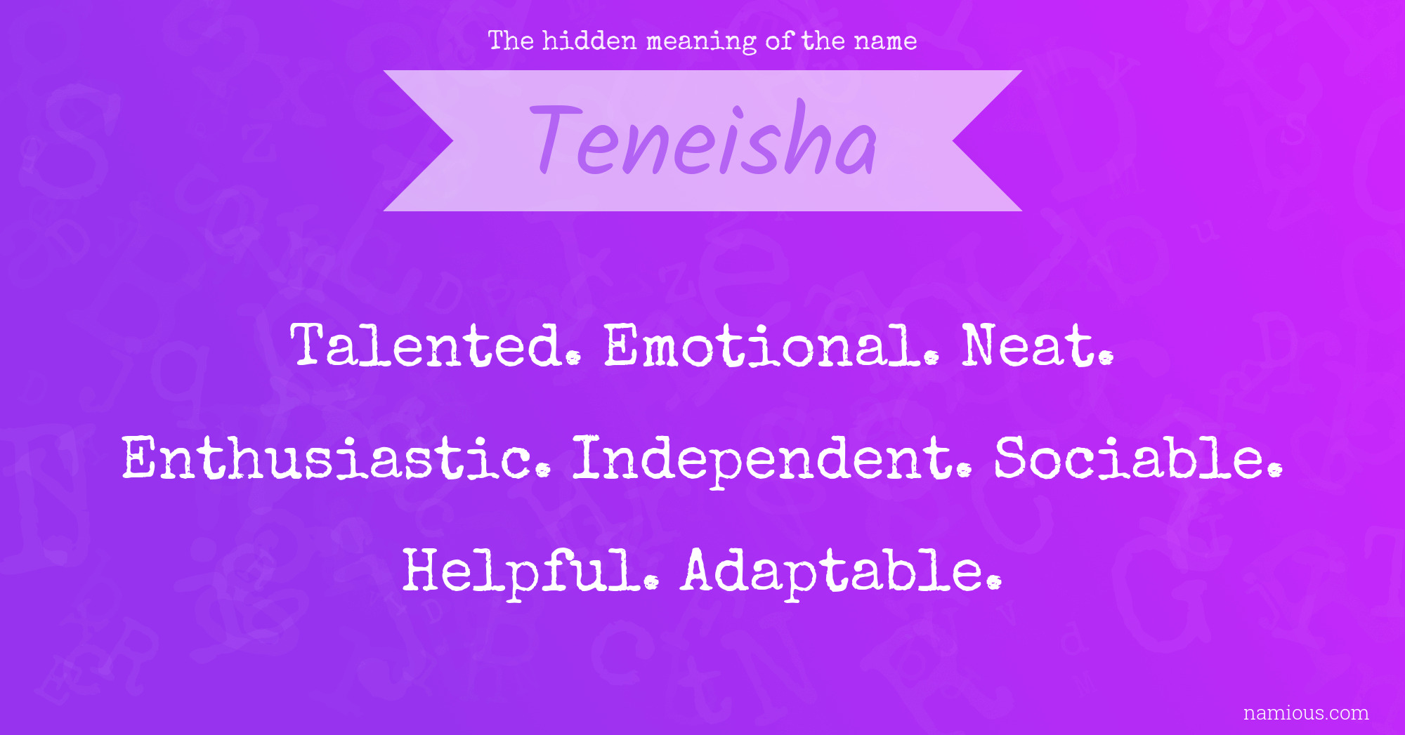 The hidden meaning of the name Teneisha