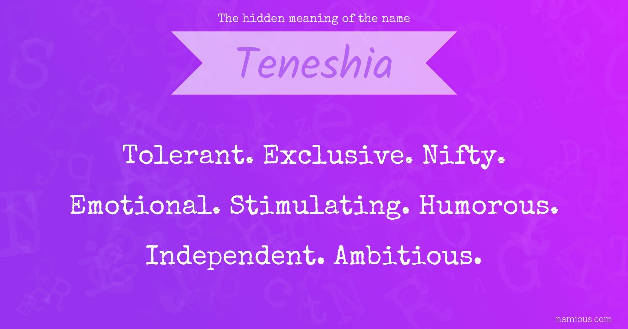 The hidden meaning of the name Teneshia