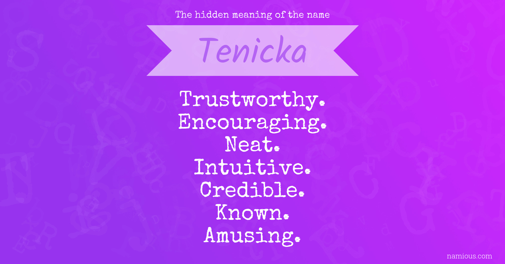 The hidden meaning of the name Tenicka