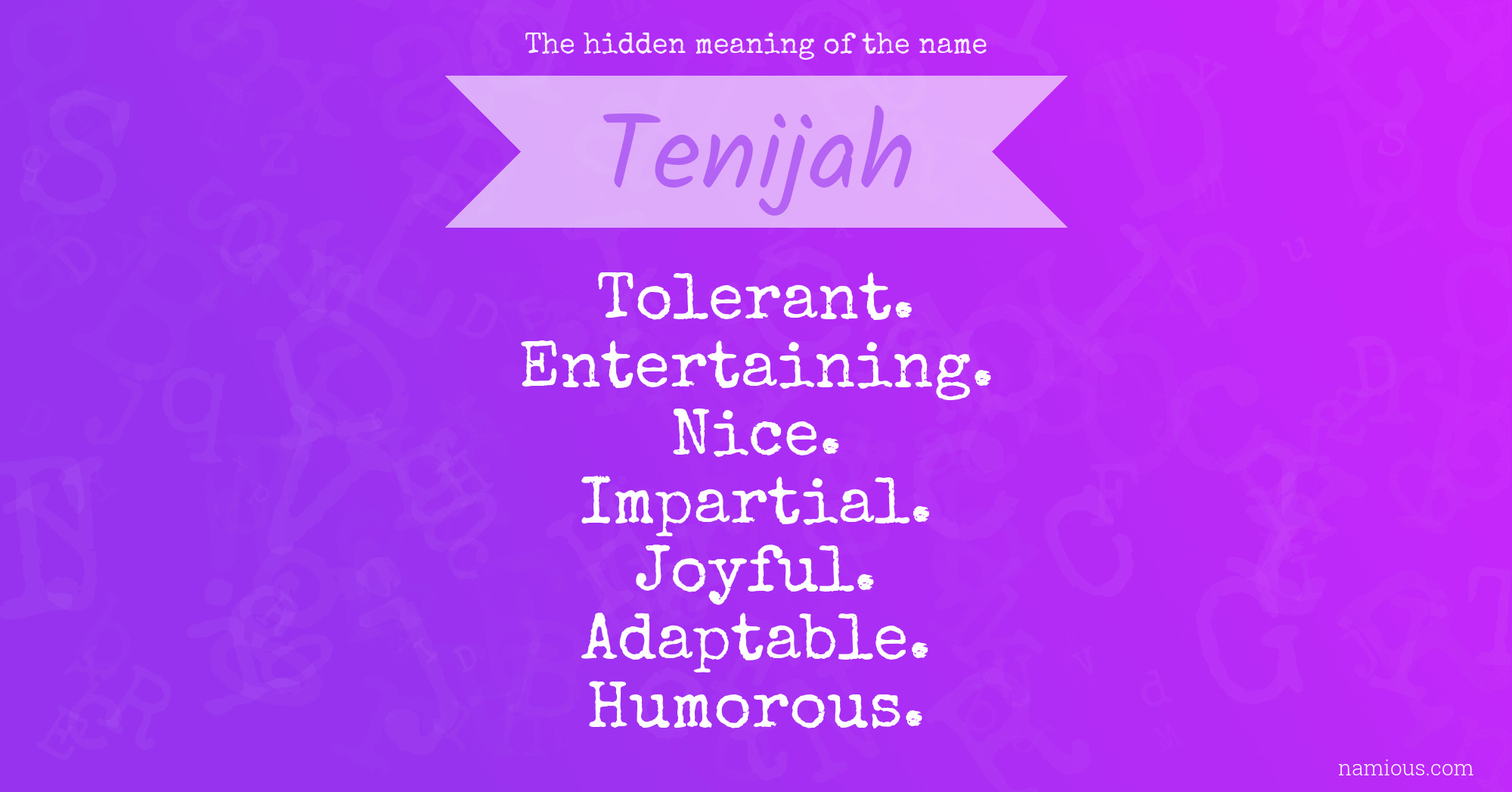 The hidden meaning of the name Tenijah