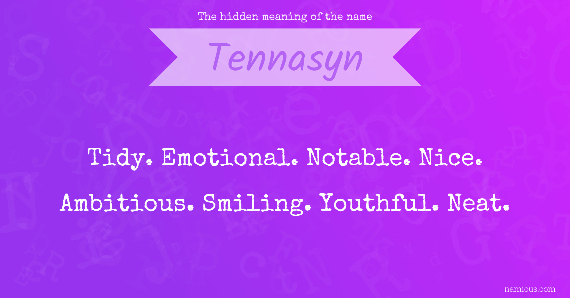 The hidden meaning of the name Tennasyn