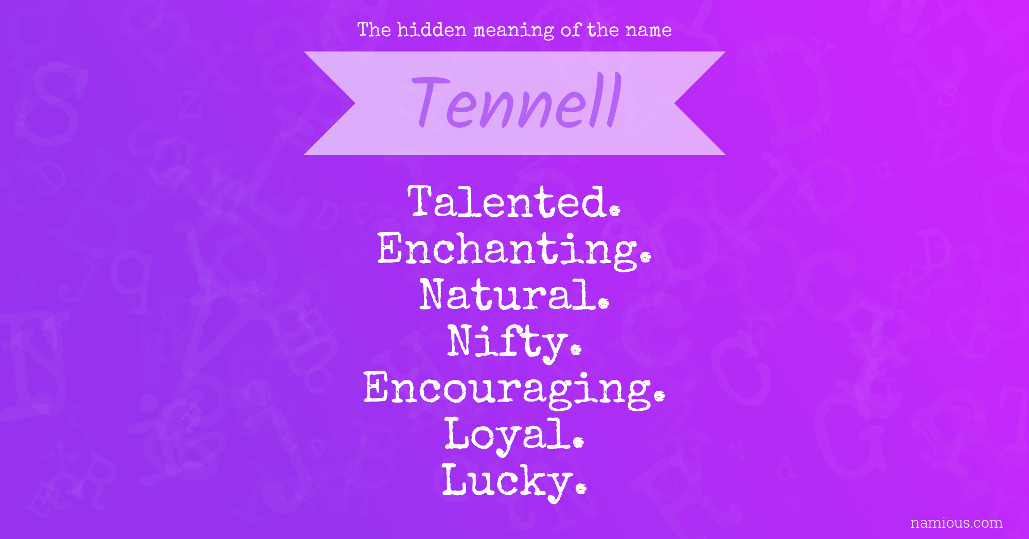 The hidden meaning of the name Tennell