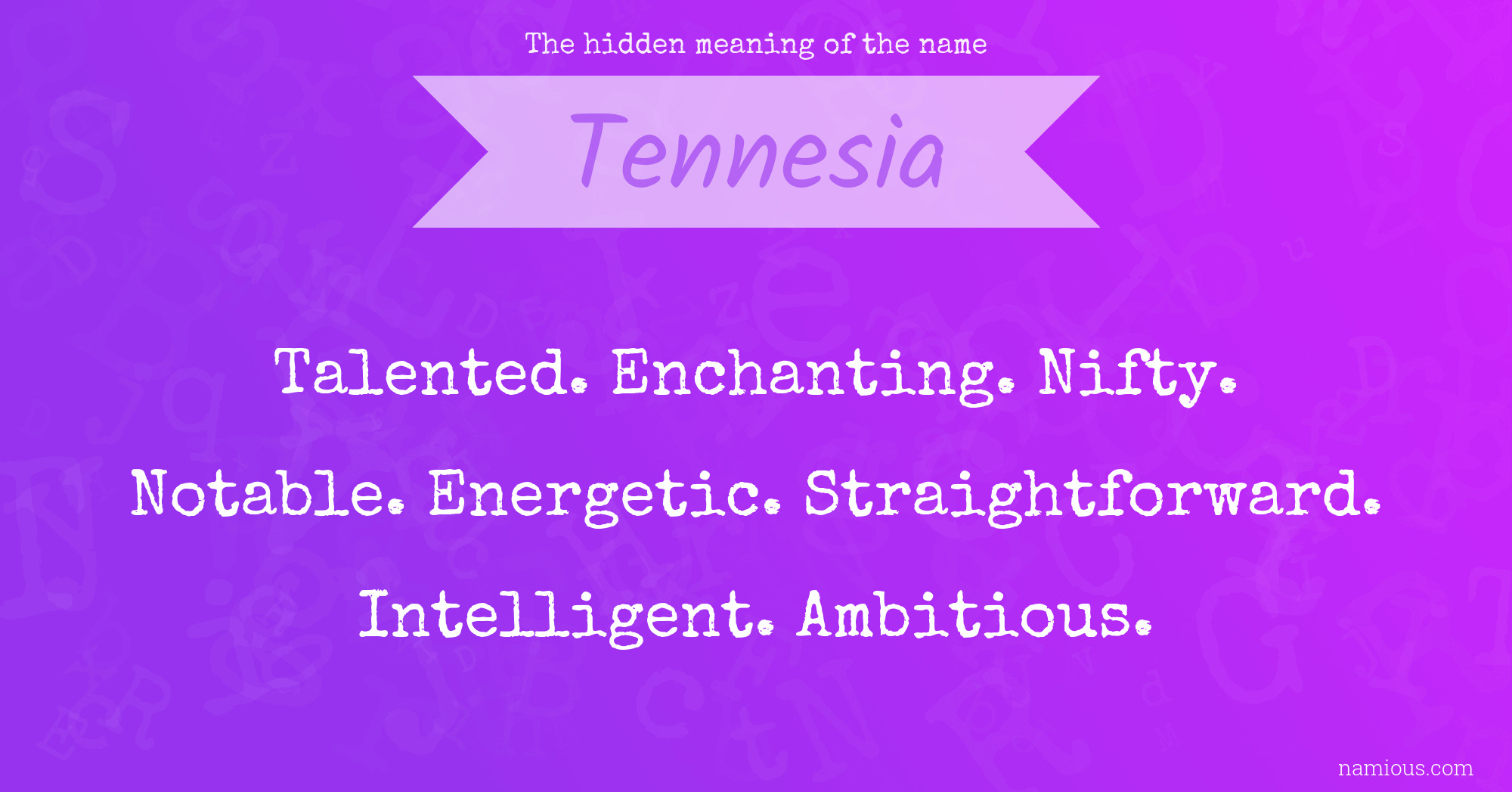 The hidden meaning of the name Tennesia