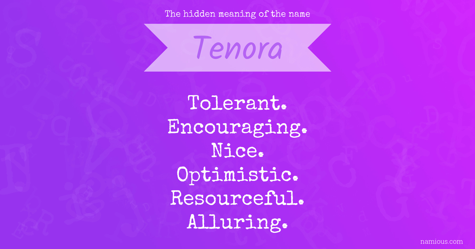 The hidden meaning of the name Tenora