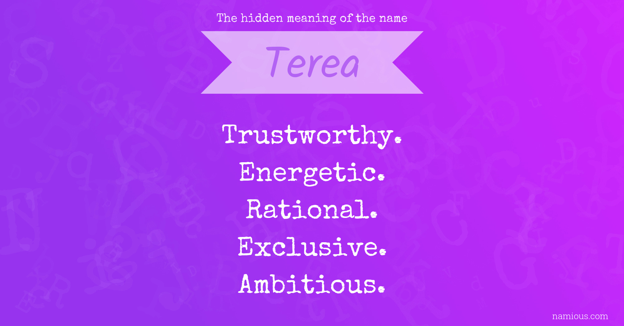 The hidden meaning of the name Terea