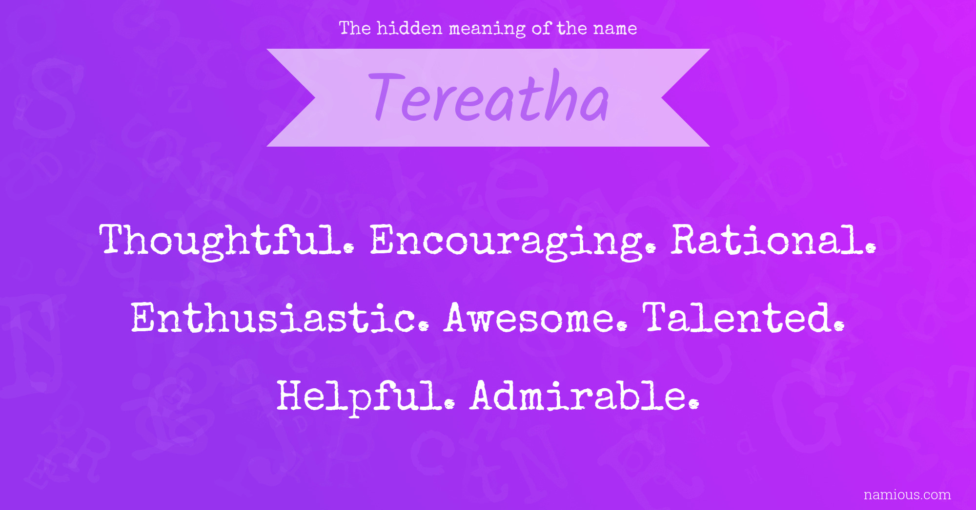 The hidden meaning of the name Tereatha