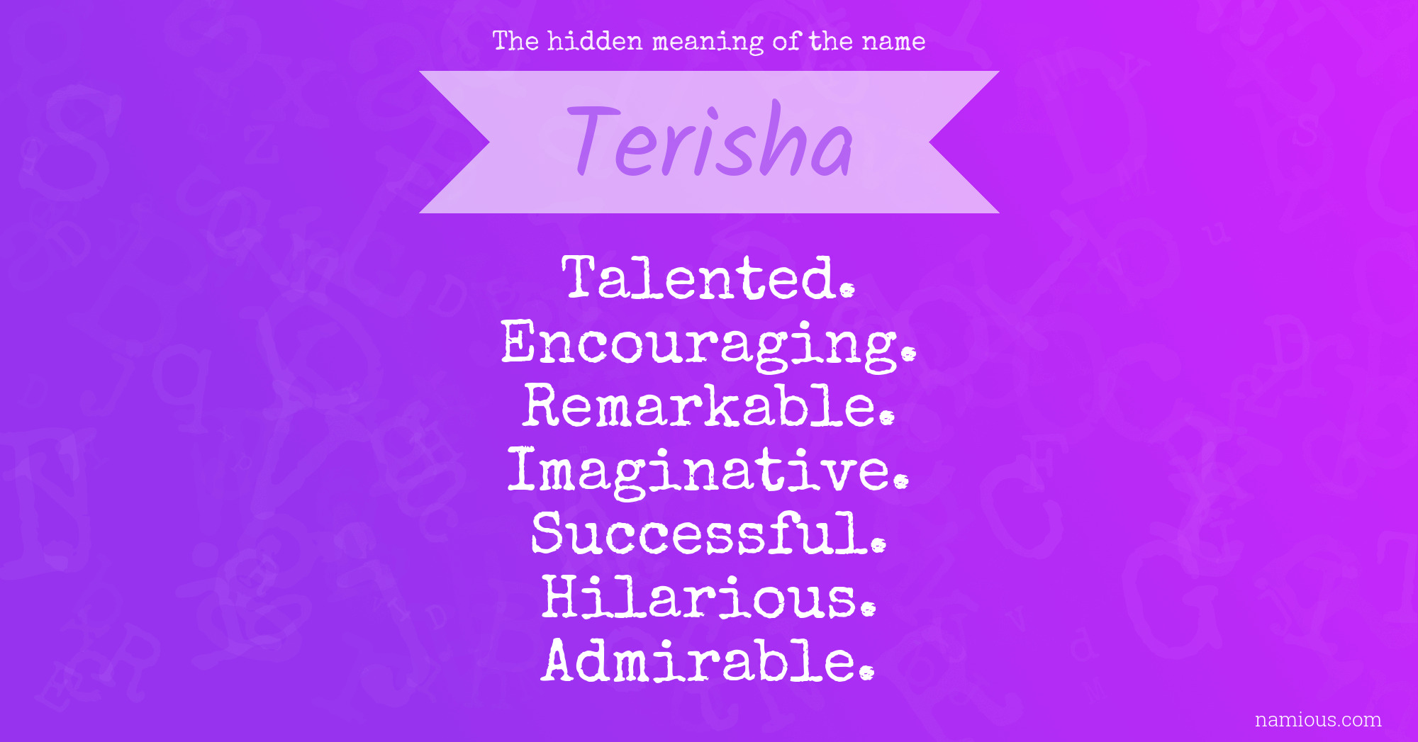 The hidden meaning of the name Terisha