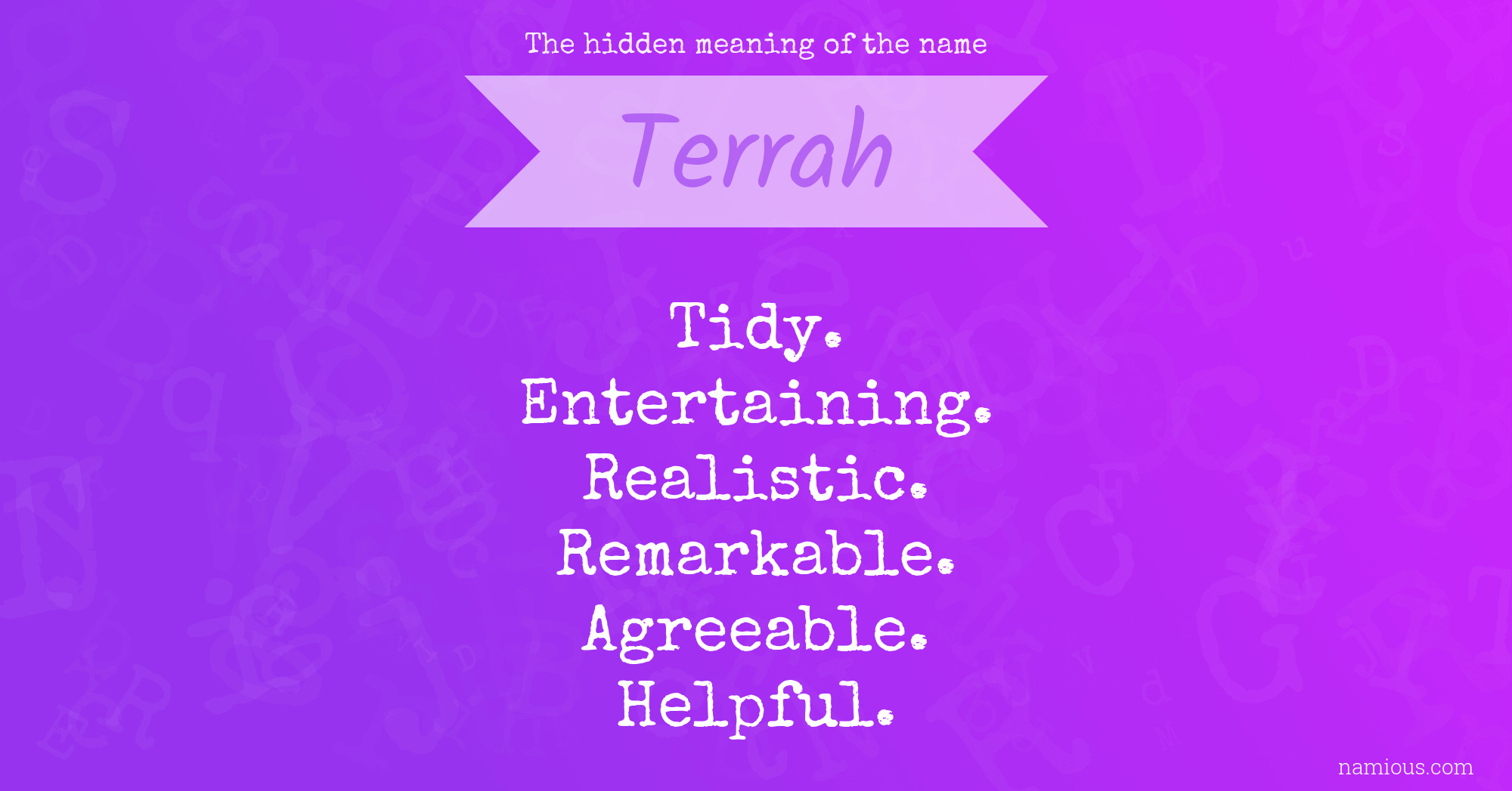 The hidden meaning of the name Terrah