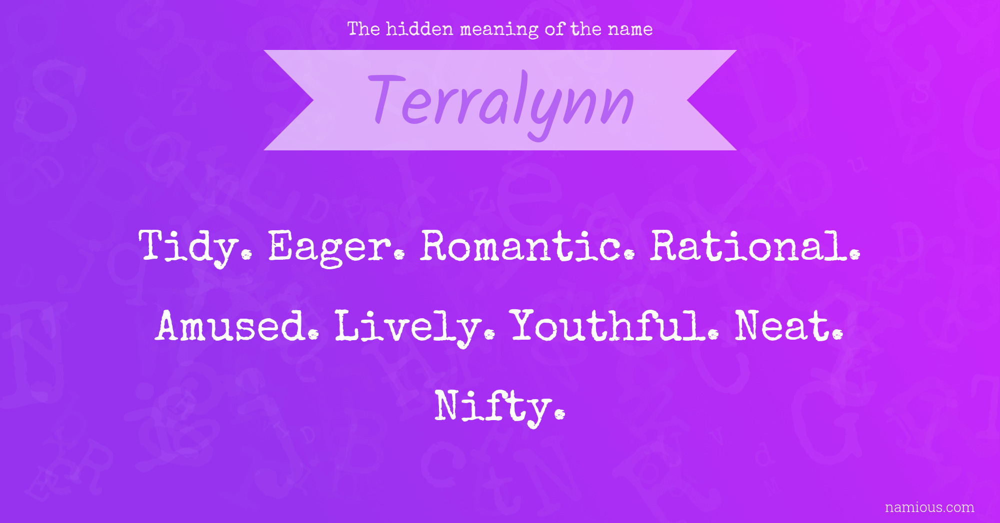 The hidden meaning of the name Terralynn