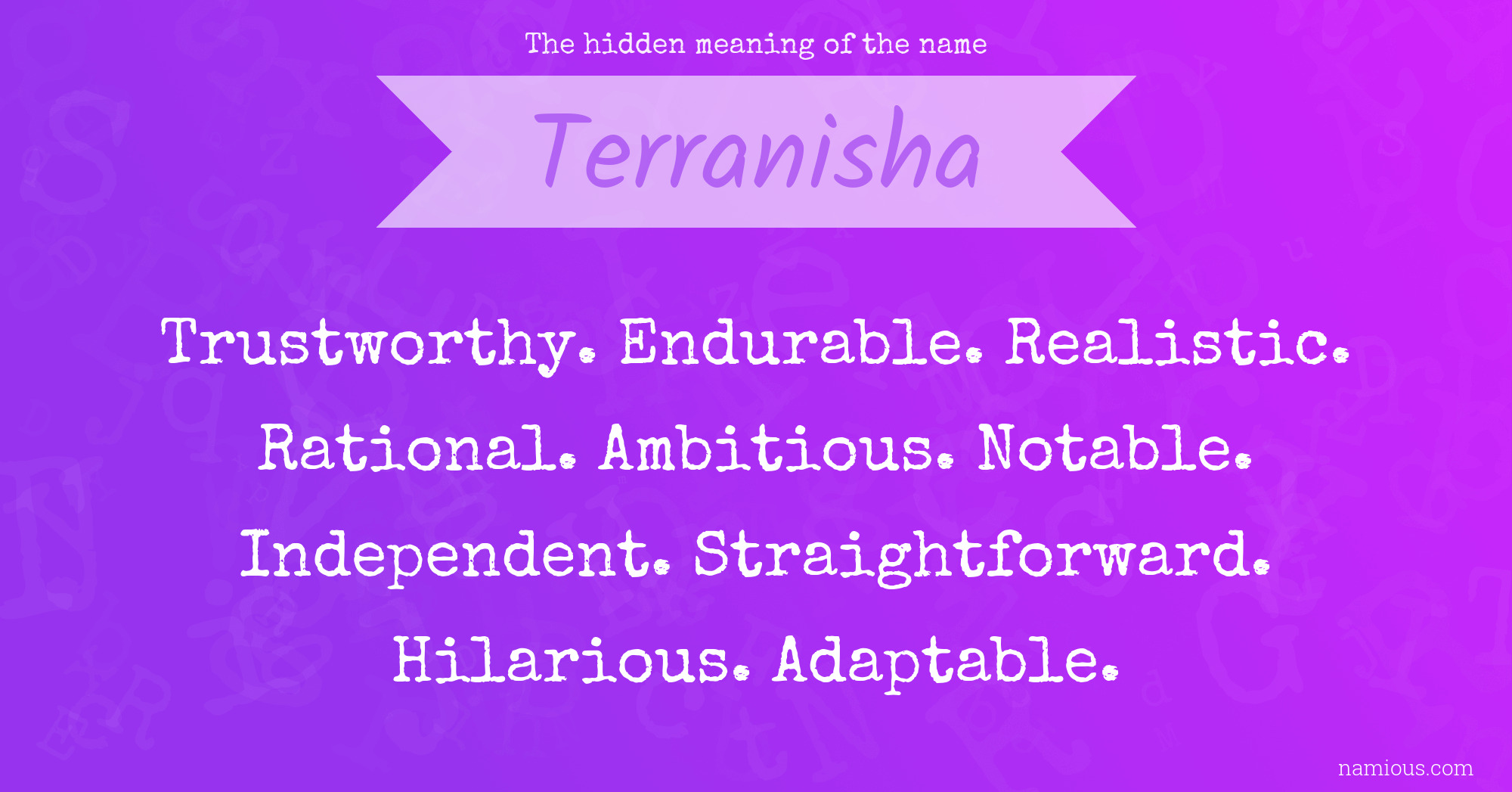 The hidden meaning of the name Terranisha