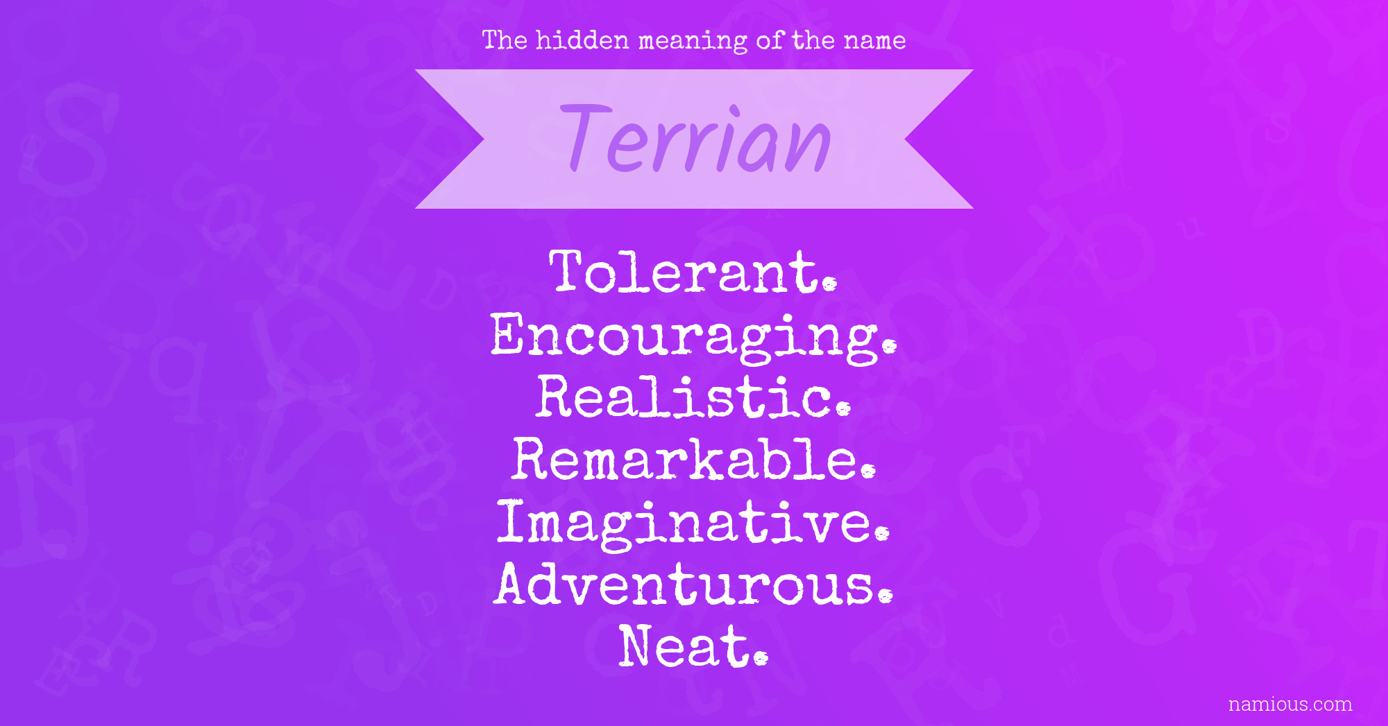 The hidden meaning of the name Terrian