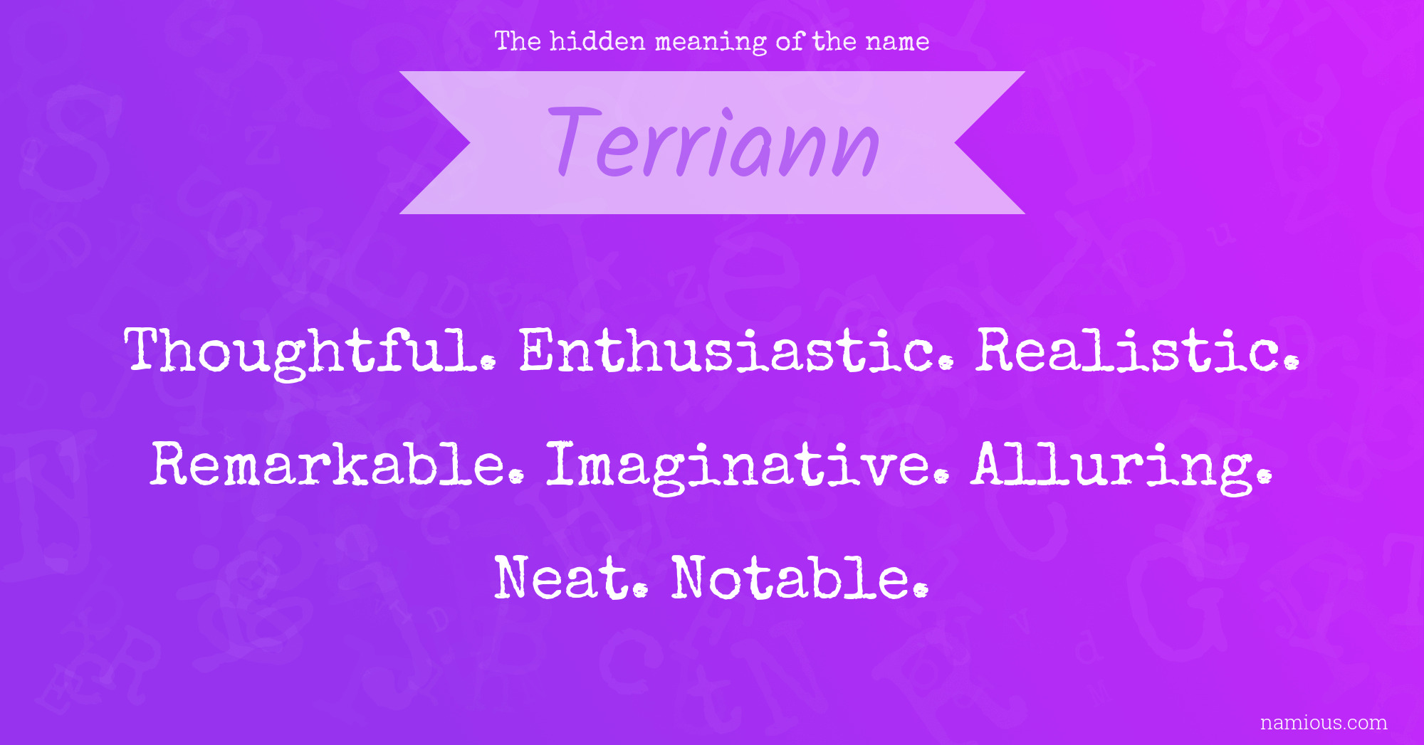 The hidden meaning of the name Terriann